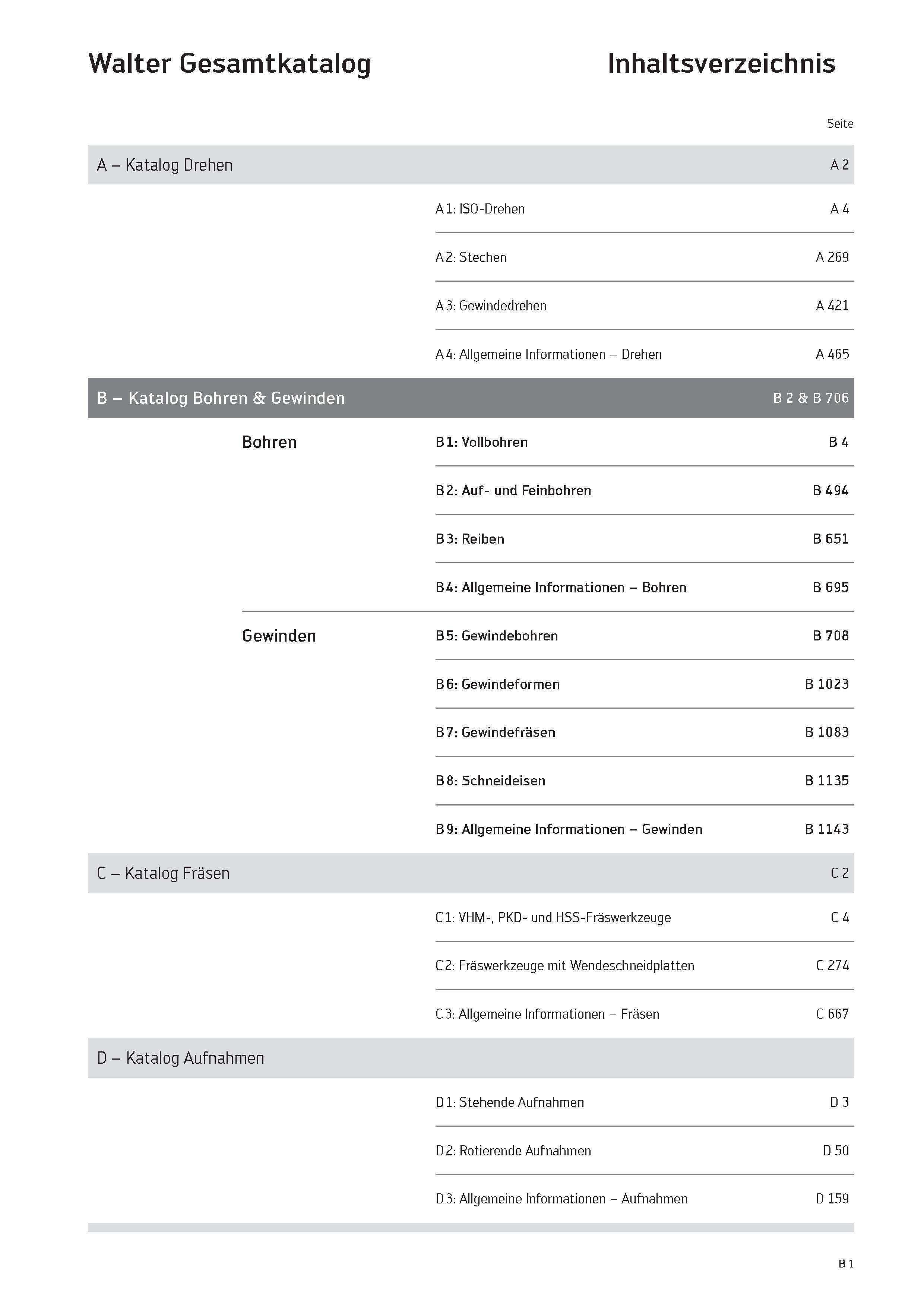 515 Walter Gesamtkatalog Inhaltsverzeichnis Seite A - Katalog Drehen A 2 A 1: ISO-Drehen A 4 A 2: Stechen A 269 A 3: Gewindedrehen A 421 A 4: Allgeme Каталог WALTER 2016 Общий Инструмент станочный режущий и инструментальная оснастка Фрезы монолитные и сборные с твердосплавными сменными пластинами Сверла Резцы Оправки Стр. B1