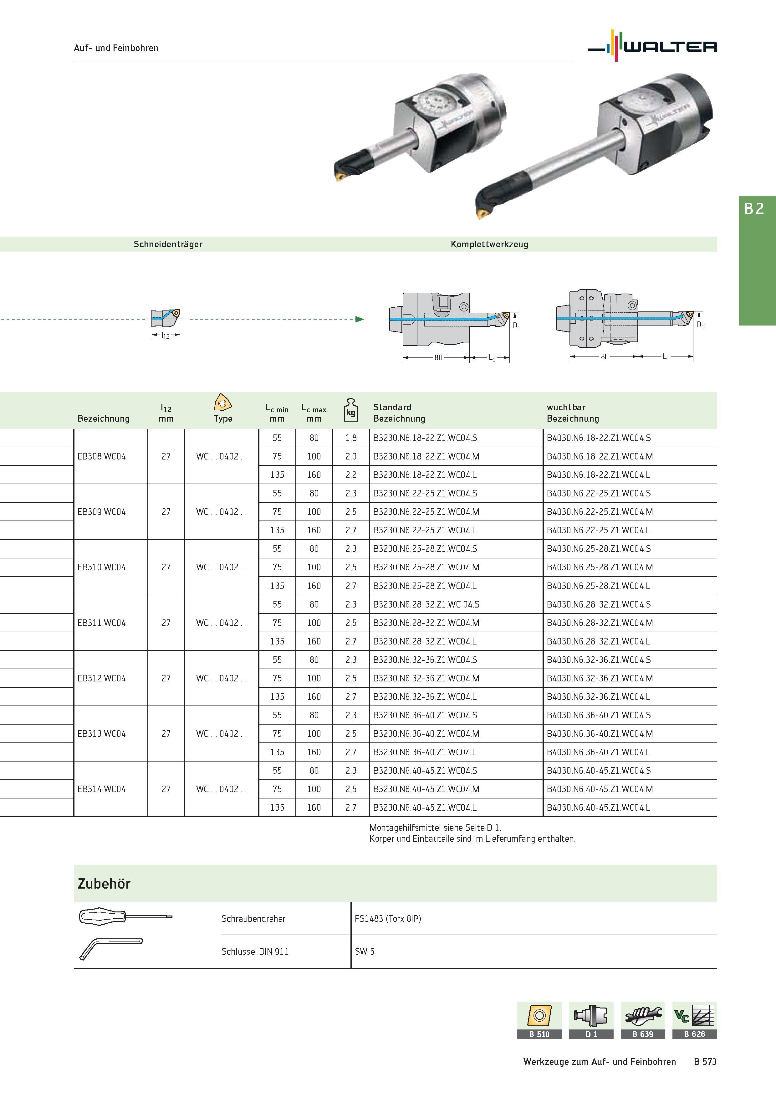 1087 Auf- und Feinbohren Walter Schneidenträger Komplettwerkzeug tr 80 Bezeichnung 112 mm Type -c min mm -c max mm Standard Bezeichnung wuchtbar Bezei Каталог WALTER 2016 Общий Инструмент станочный режущий и инструментальная оснастка Фрезы монолитные и сборные с твердосплавными сменными пластинами Сверла Резцы Оправки Стр. B573