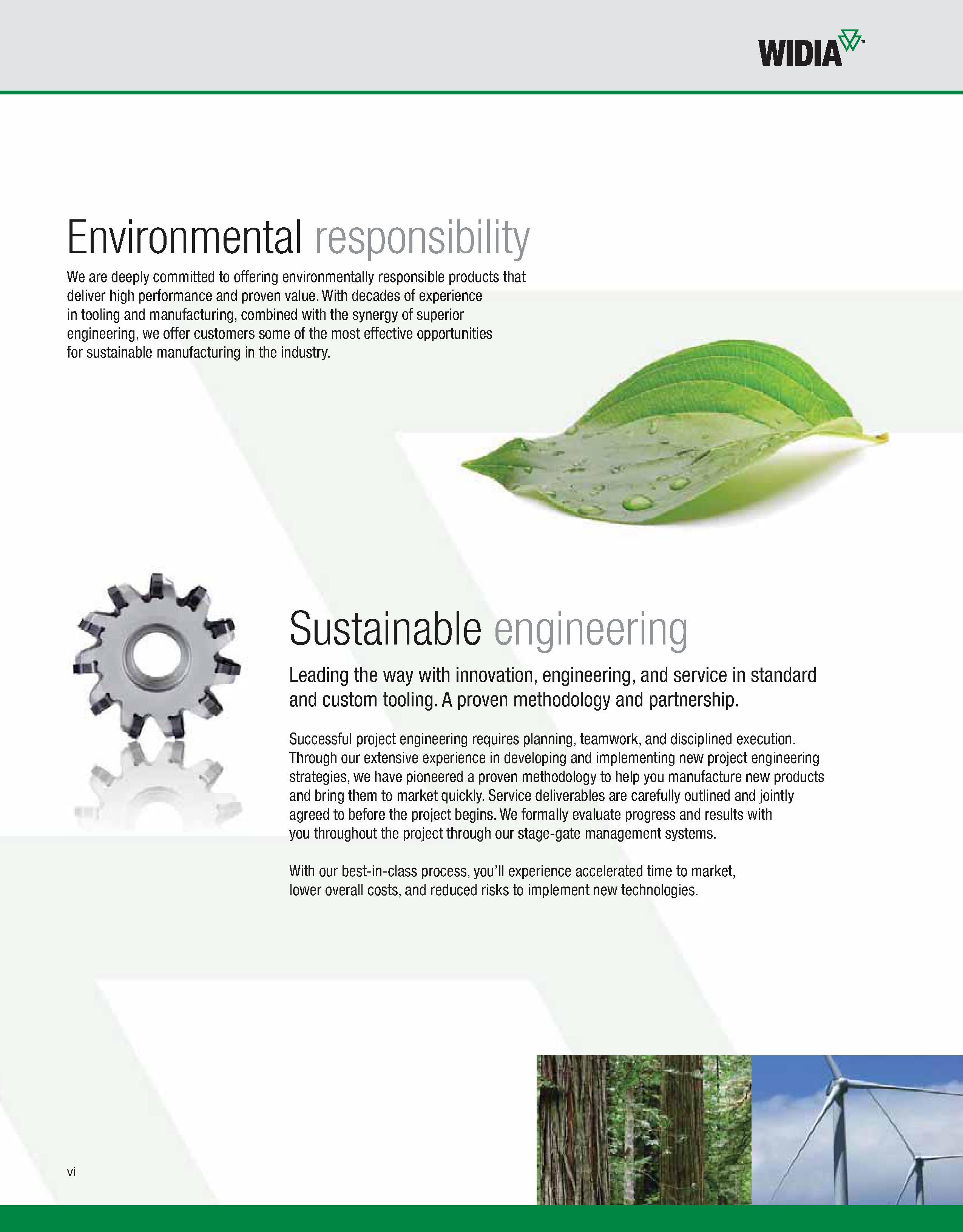 8 WIDIA Environmental responsibility We are deeply committed to offering environmentally responsible products that deliver high performance and pro Каталог WIDIA 2011 Инструментальная оснастка для металлорежущих станков Вспомогательный инструмент для оборудования Адаптеры Насадки Оправки Патроны Стр. VI ENG