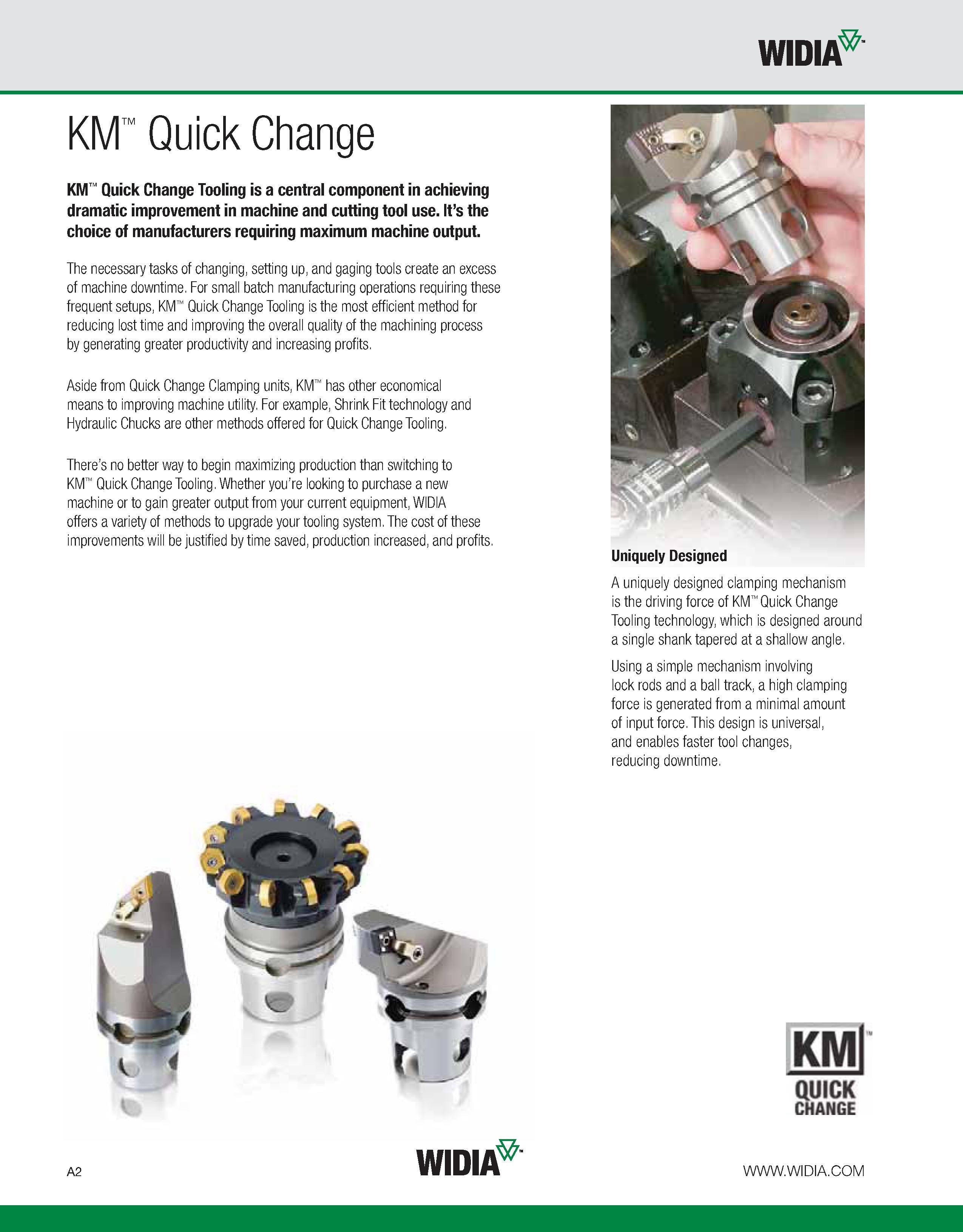 12 KM Quick Change KM Quick Change Tooling is a central component in achieving dramatic improvement in machine and cutting tool use It’s the choice Каталог WIDIA 2011 Инструментальная оснастка для металлорежущих станков Вспомогательный инструмент для оборудования Адаптеры Насадки Оправки Патроны Стр. A2 ENG