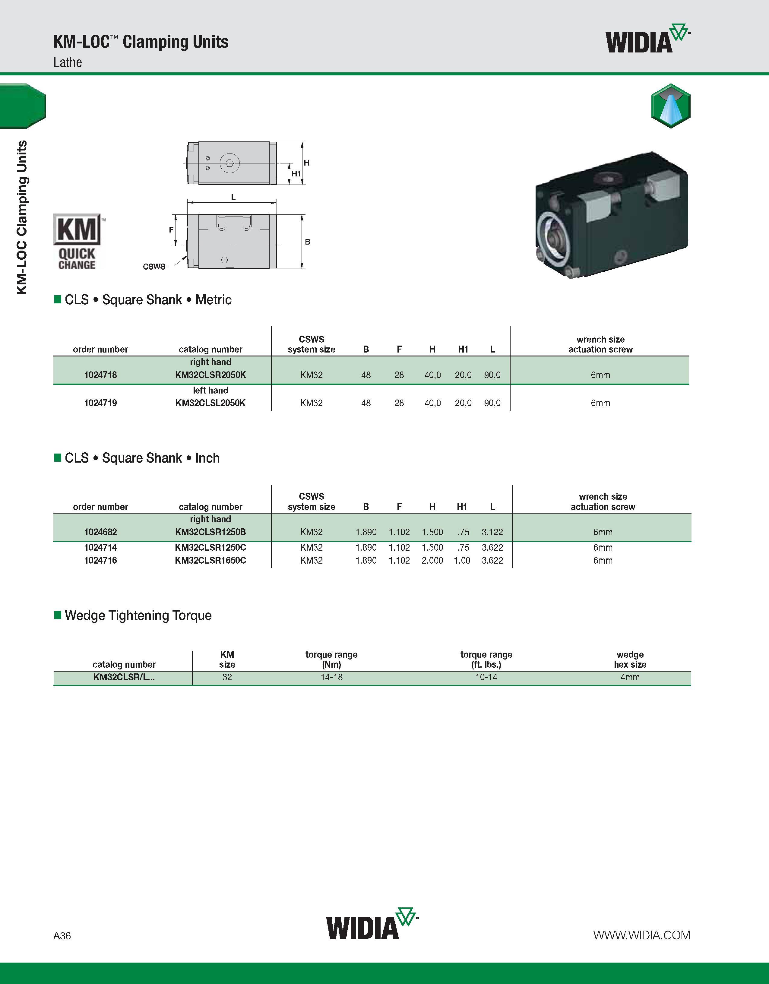 46 KM-LOC Clamping Units KM-LOC Clamping Units Lathe WIDIA KM QUICK CHANGE CLS Square Shank Metric order number catalog number CSWS system size B F Каталог WIDIA 2011 Инструментальная оснастка для металлорежущих станков Вспомогательный инструмент для оборудования Адаптеры Насадки Оправки Патроны Стр. A36 ENG