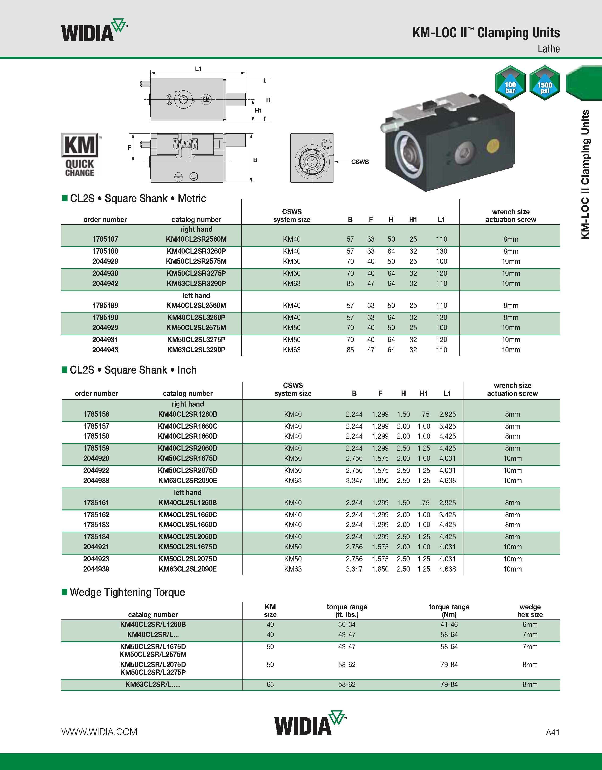 51 WIDIA KM-LOC II Clamping Units Lathe LA KMl QUICK CHANGE CSWS ICL2S Square Shank Metric order number catalog number CSWS system size B F H H1 L1 Каталог WIDIA 2011 Инструментальная оснастка для металлорежущих станков Вспомогательный инструмент для оборудования Адаптеры Насадки Оправки Патроны Стр. A41 ENG