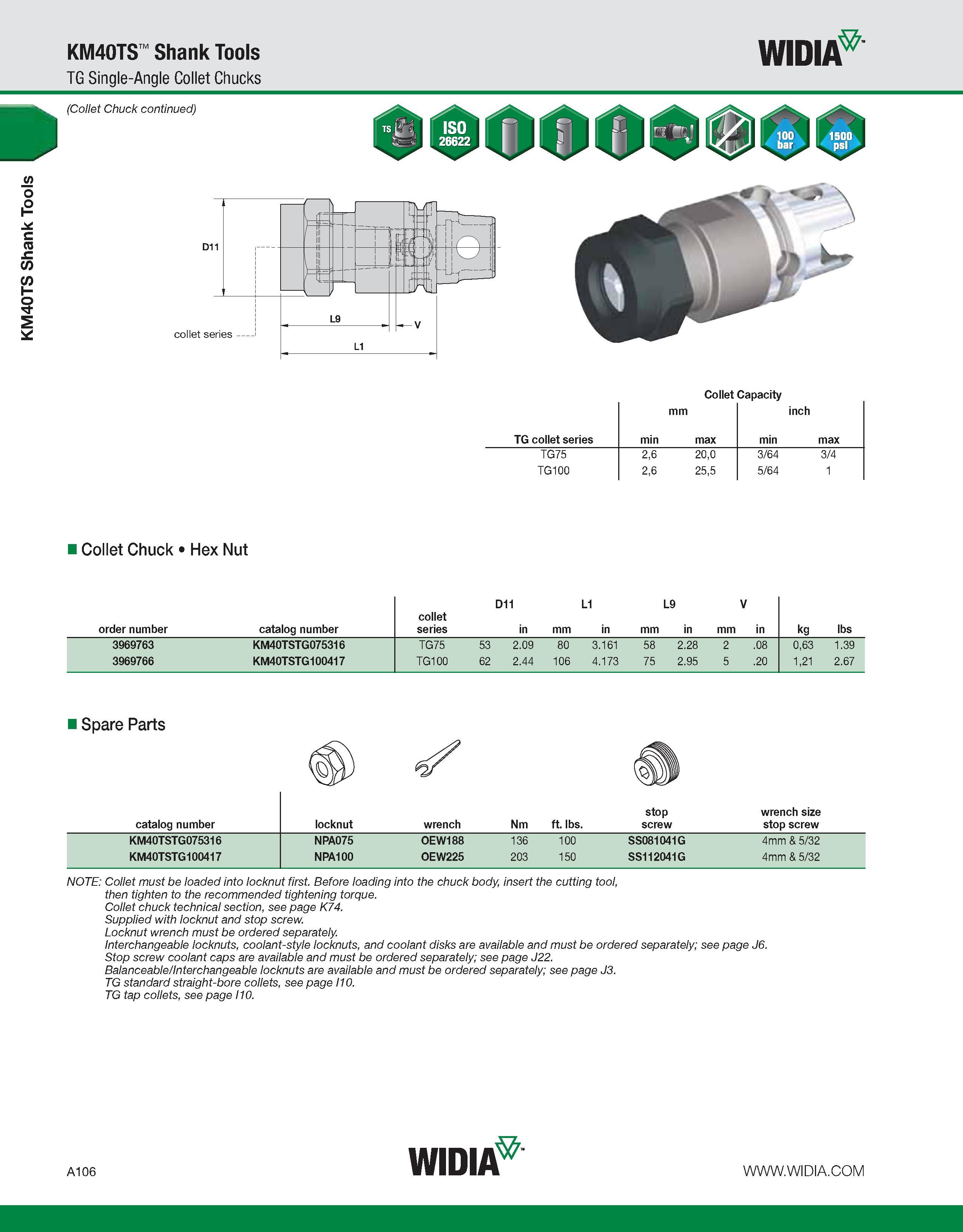 116 KM40TS Shank Tools KM40TS Shank Tools TG Single-Angle Collet Chucks WIDIA (Collet Chuck continued) D11 collet series Collet Capacity mm inch TG c Каталог WIDIA 2011 Инструментальная оснастка для металлорежущих станков Вспомогательный инструмент для оборудования Адаптеры Насадки Оправки Патроны Стр. A106 ENG