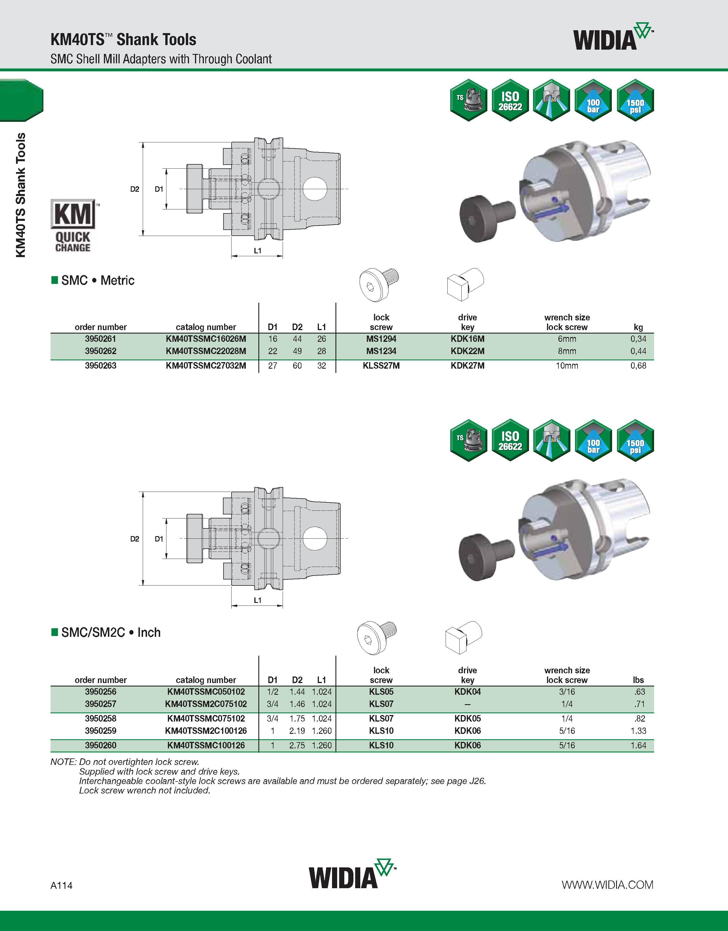 124 KM40TS Shank Tools KM40TS Shank Tools SMC Shell Mill Adapters with Through Coolant WIDIA KMl QUICK CHANGE I SMC Metric lock drive wrench size ord Каталог WIDIA 2011 Инструментальная оснастка для металлорежущих станков Вспомогательный инструмент для оборудования Адаптеры Насадки Оправки Патроны Стр. A114 ENG