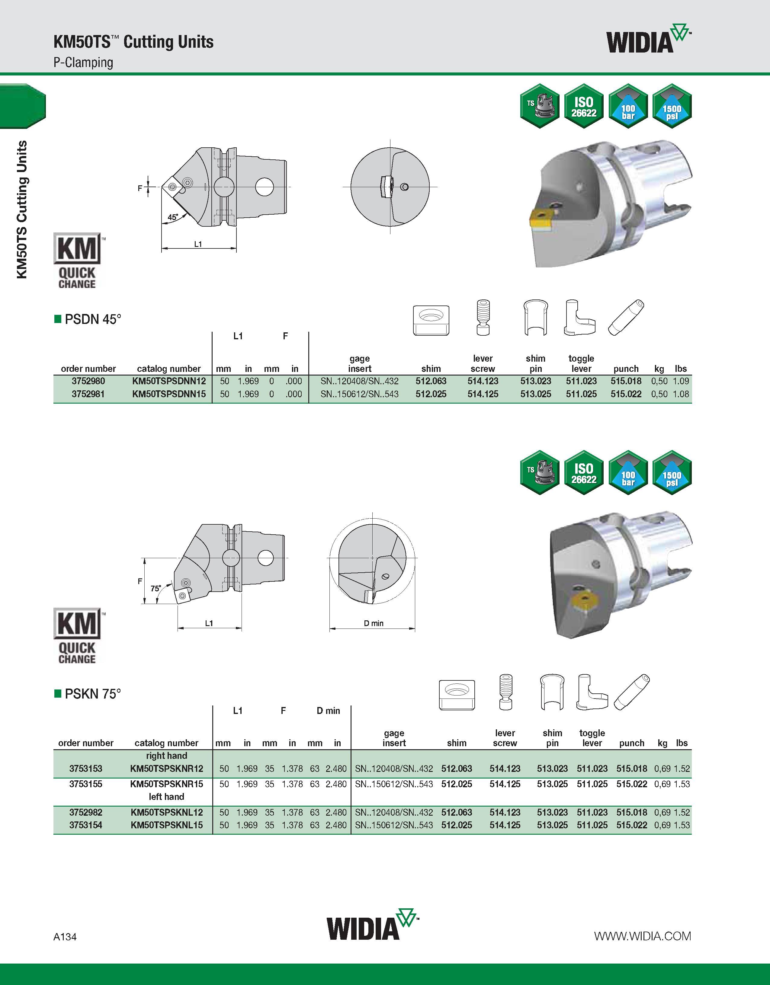 144 KM50TS Cutting Units KM50TS Cutting Units P-Clamping WIDIA KMl QUICK CHANGE PSDN 45° L1 F order number catalog number mm in mm in gage insert shi Каталог WIDIA 2011 Инструментальная оснастка для металлорежущих станков Вспомогательный инструмент для оборудования Адаптеры Насадки Оправки Патроны Стр. A134 ENG