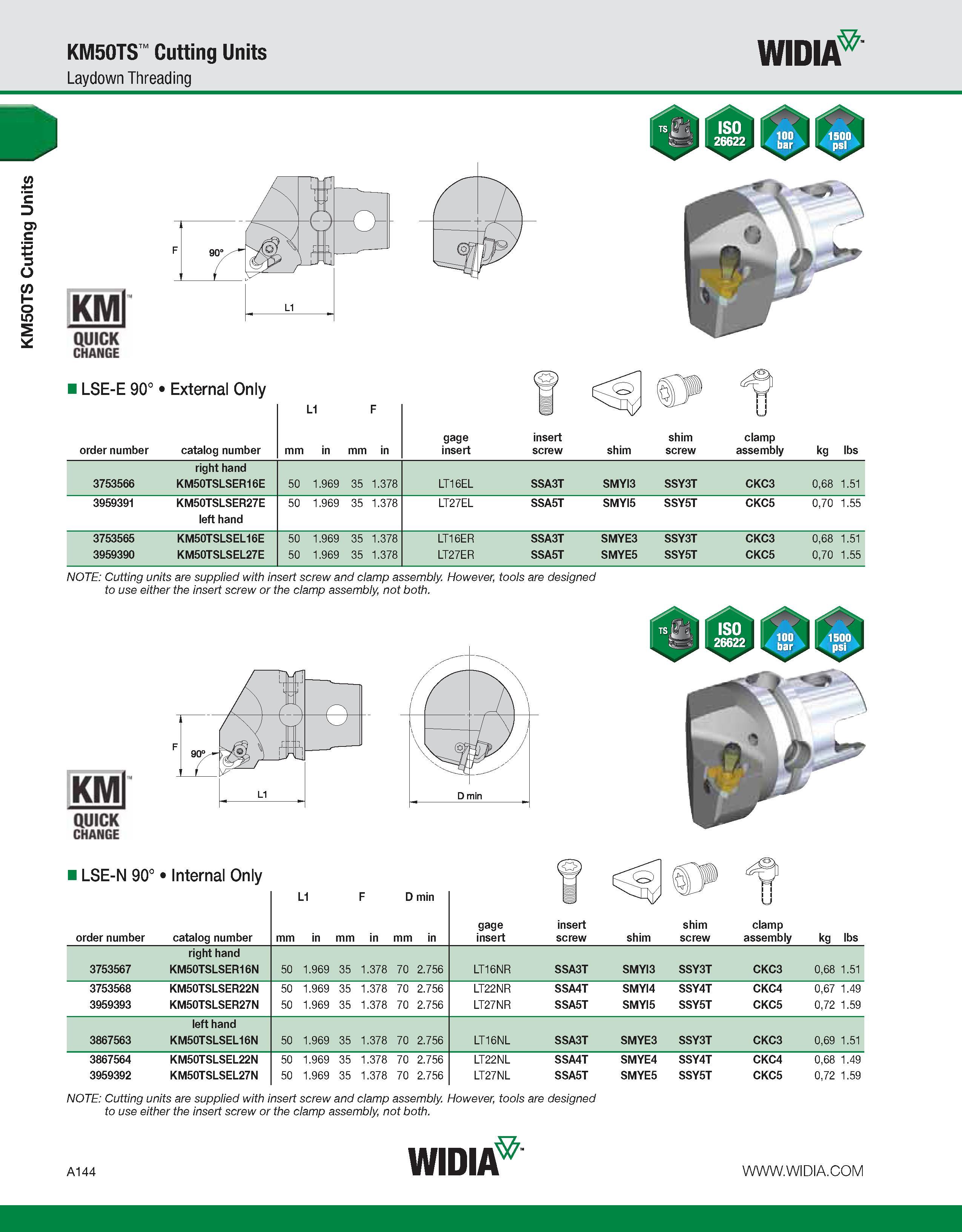 154 KM50TS Cutting Units KM50TS Cutting Units Laydown Threading WIDIA KMl QUICK CHANGE LSE-E 90° External Only order number catalog number mm L1 in m Каталог WIDIA 2011 Инструментальная оснастка для металлорежущих станков Вспомогательный инструмент для оборудования Адаптеры Насадки Оправки Патроны Стр. A144 ENG