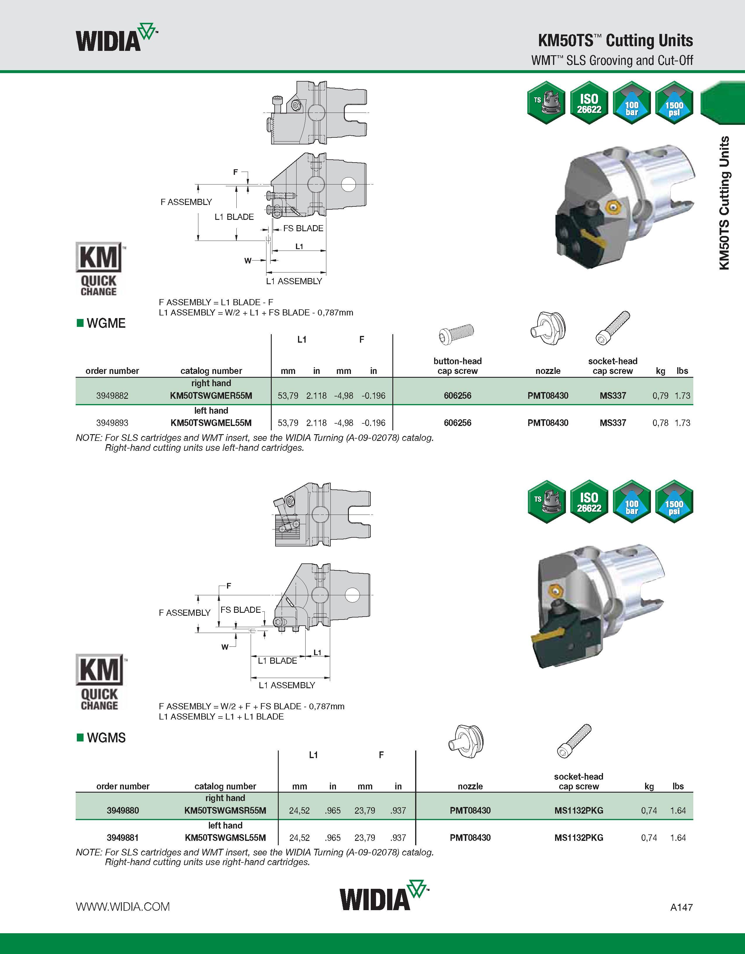 157 WIDIA KM50TS Cutting Units WMT SLS Grooving and Cut-Off IWGME F ASSEMBLY = L1 BLADE - F L1 ASSEMBLY = W/2 + L1 + FS BLADE - 0,787mm L1 F order nu Каталог WIDIA 2011 Инструментальная оснастка для металлорежущих станков Вспомогательный инструмент для оборудования Адаптеры Насадки Оправки Патроны Стр. A147 ENG