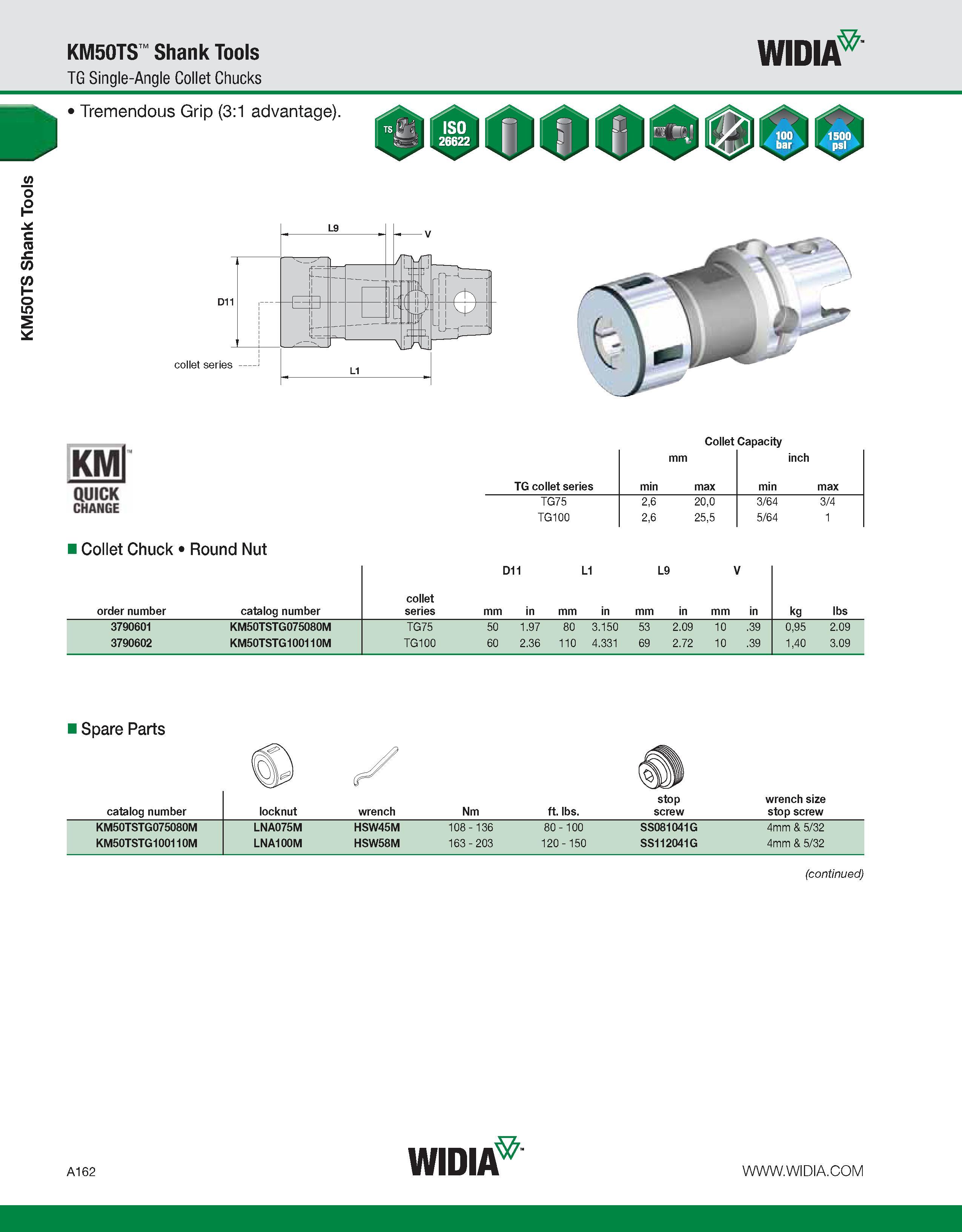 172 KM50TS Shank Tools KM50TS Shank Tools TG Single-Angle Collet Chucks WIDIA Tremendous Grip (3:1 advantage) KMl QUICK CHANGE Collet Capacity Collet Каталог WIDIA 2011 Инструментальная оснастка для металлорежущих станков Вспомогательный инструмент для оборудования Адаптеры Насадки Оправки Патроны Стр. A162 ENG