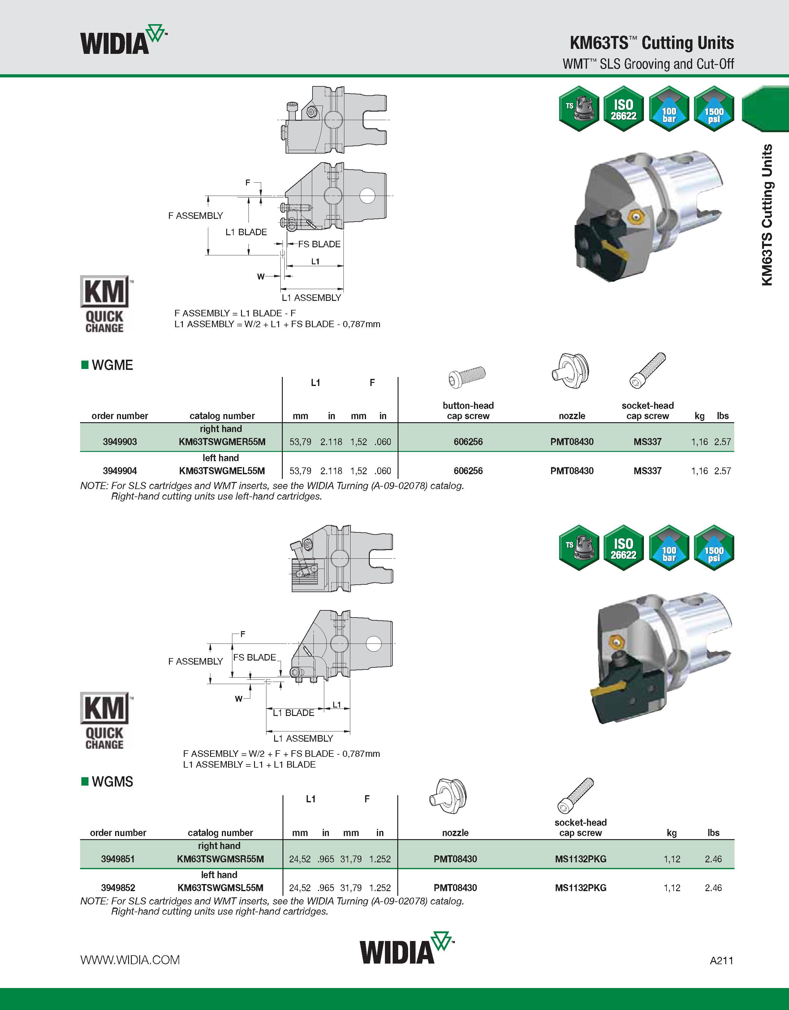221 WIDIA KM63TS Cutting Units WMT SLS Grooving and Cut-Off F ASSEMBLY = L1 BLADE - F L1 ASSEMBLY = W/2 + L1 + FS BLADE - 0,787mm IWGME L1 F r (Qy or Каталог WIDIA 2011 Инструментальная оснастка для металлорежущих станков Вспомогательный инструмент для оборудования Адаптеры Насадки Оправки Патроны Стр. A211 ENG