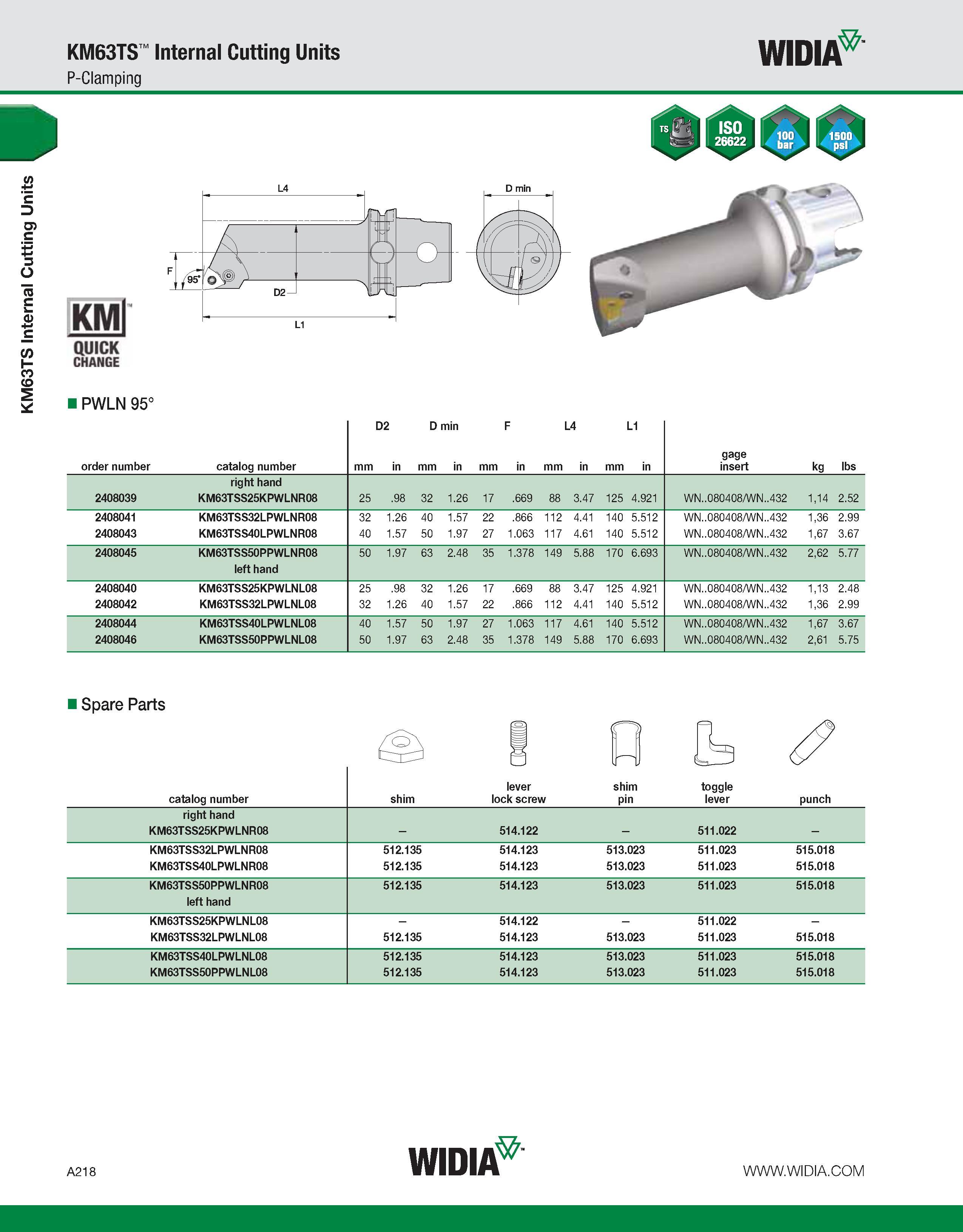 228 KM63TS Internal Cutting Units KM63TS Internal Cutting Units WIDIA P-Clamping QUICK CHANGE PWLN 95° D2 D min F L4 L1 order number catalog number m Каталог WIDIA 2011 Инструментальная оснастка для металлорежущих станков Вспомогательный инструмент для оборудования Адаптеры Насадки Оправки Патроны Стр. A218 ENG