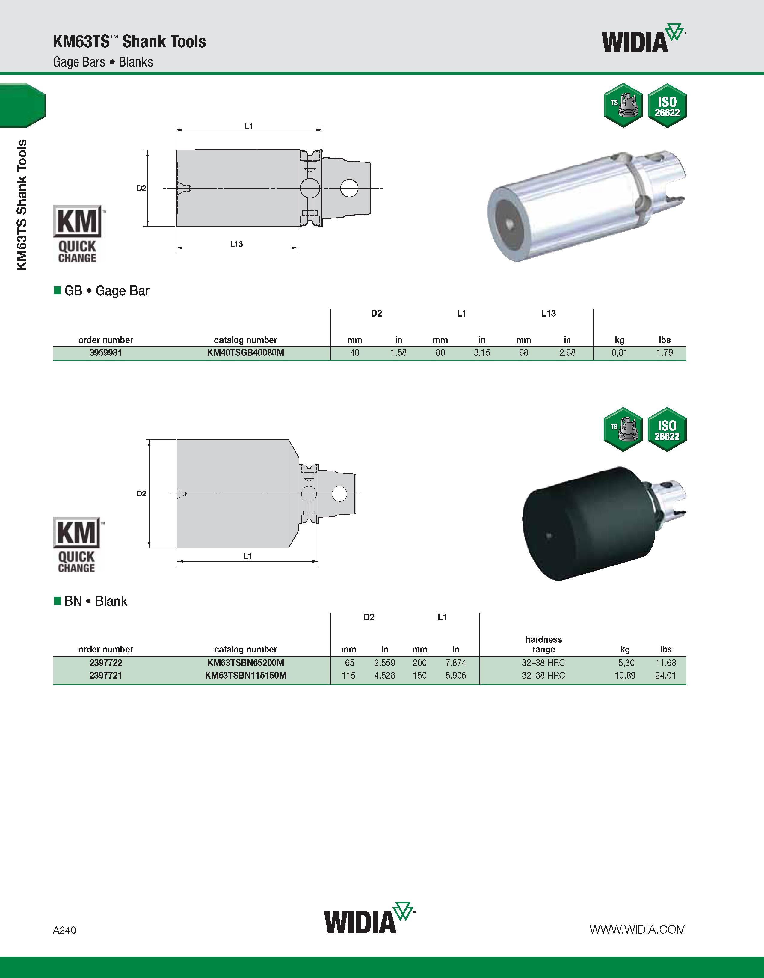 250 KM63TS Shank Tools KM63TS Shank Tools Gage Bars Blanks WIDIA KMl QUICK CHANGE GB Gage Bar L1 I -1 r ( ITT r CO I order number catalog number D2 m Каталог WIDIA 2011 Инструментальная оснастка для металлорежущих станков Вспомогательный инструмент для оборудования Адаптеры Насадки Оправки Патроны Стр. A240 ENG