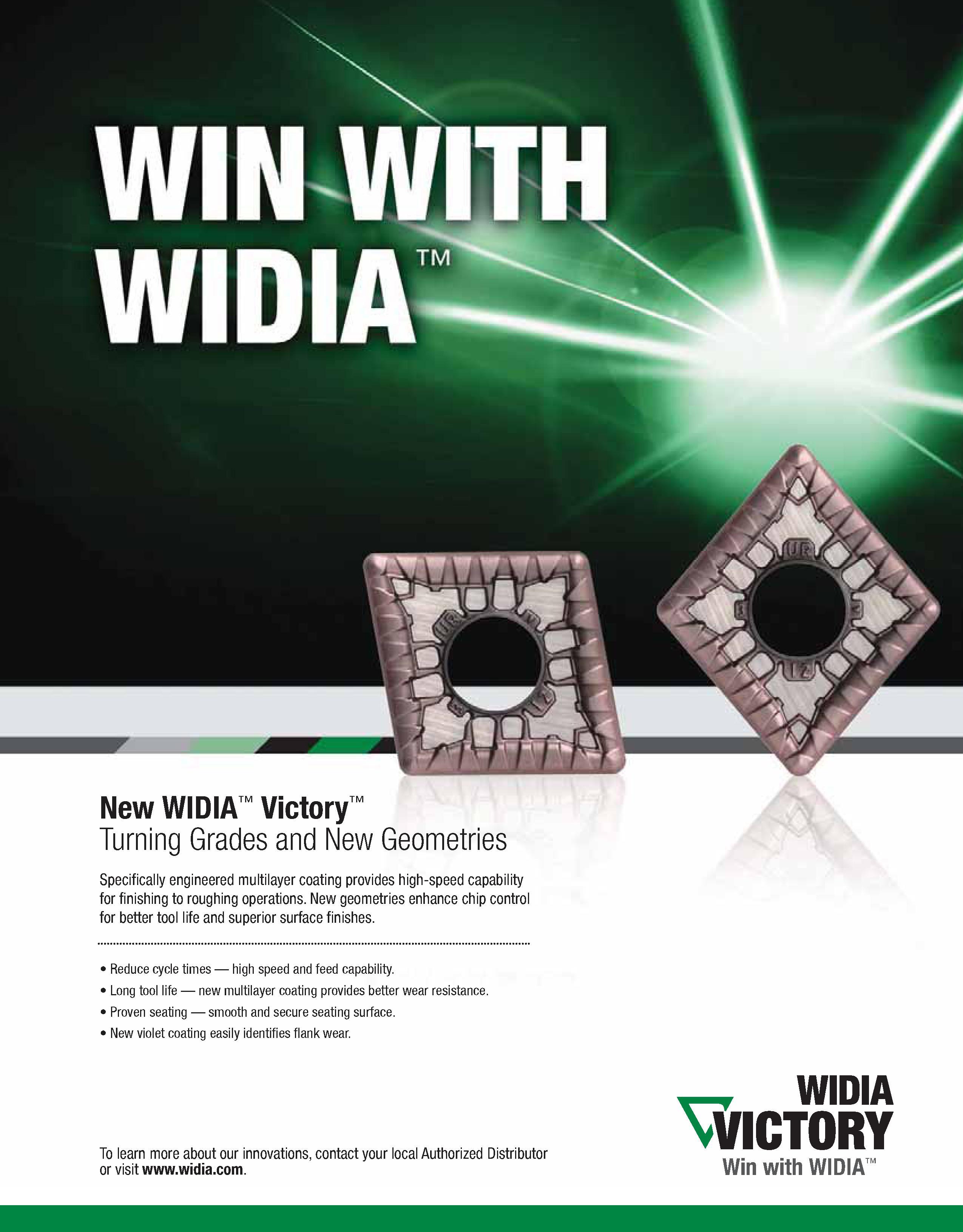 251 New WIDIA Victory Turning Grades and New Geometries Specifically engineered multilayer coating provides high-speed capability for finishing to ro Каталог WIDIA 2011 Инструментальная оснастка для металлорежущих станков Вспомогательный инструмент для оборудования Адаптеры Насадки Оправки Патроны Стр. A241 ENG