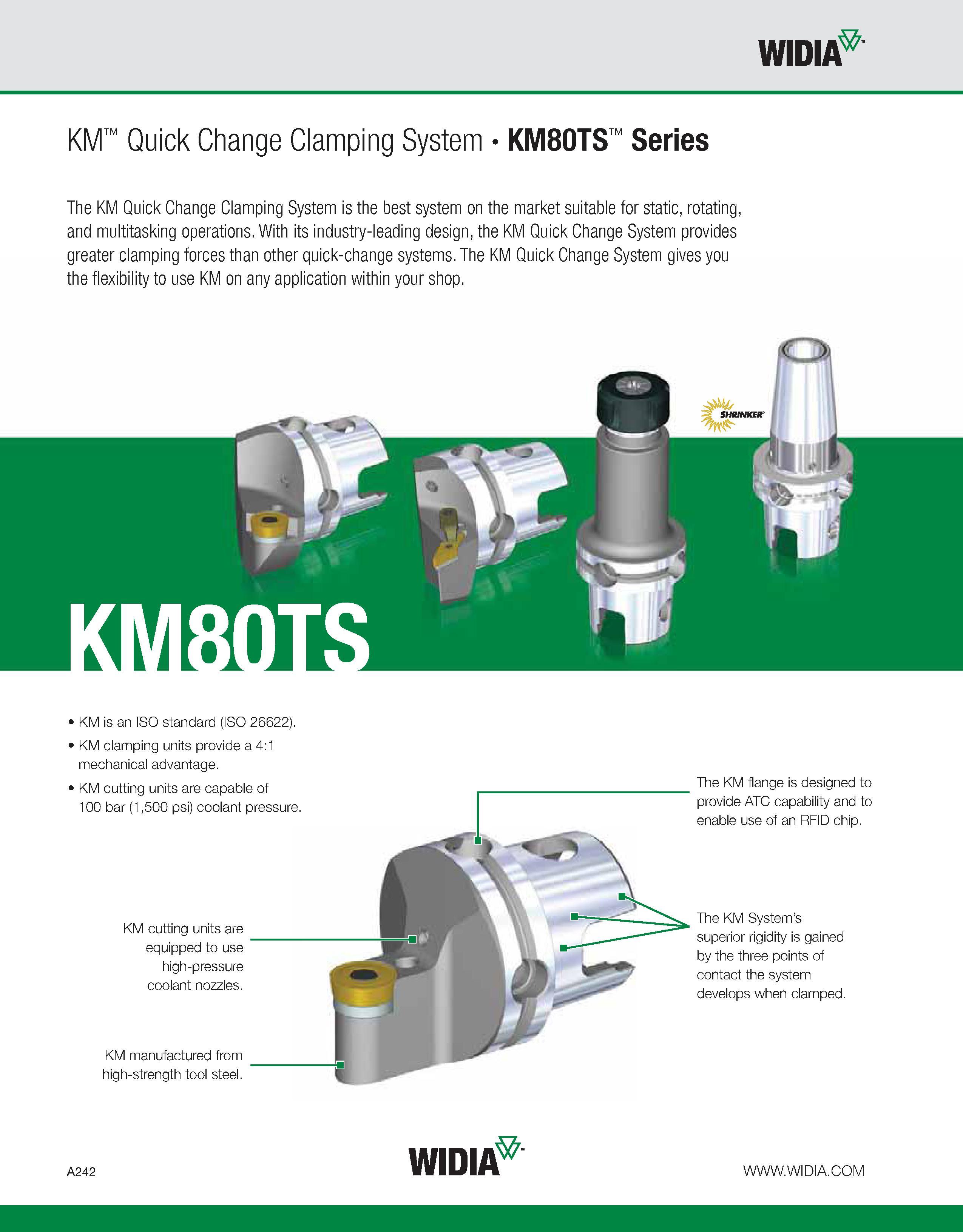 252 WIDIA KM Quick Change Clamping System KM80TS Series The KM Quick Change Clamping System is the best system on the market suitable for static, rot Каталог WIDIA 2011 Инструментальная оснастка для металлорежущих станков Вспомогательный инструмент для оборудования Адаптеры Насадки Оправки Патроны Стр. A242 ENG