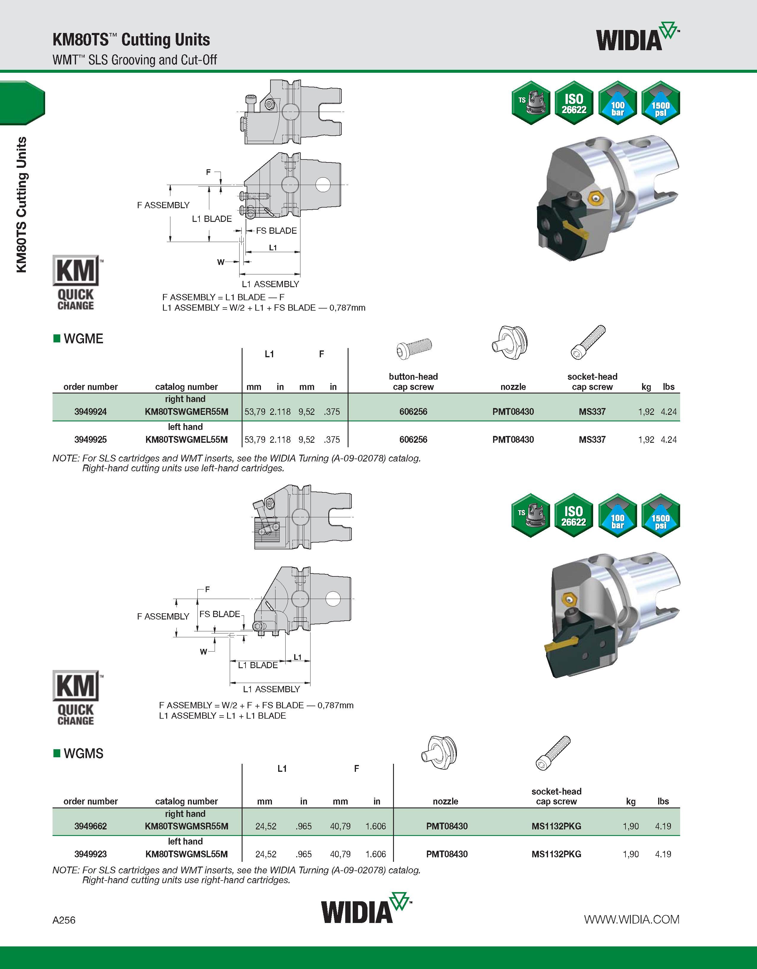 266 KM80TS Cutting Units KM80TS Cutting Units WMT SLS Grooving and Cut-Off WIDIA KMl QUICK CHANGE F ASSEMBLY = L1 BLADE F L1 ASSEMBLY = W/2 + L1 + FS Каталог WIDIA 2011 Инструментальная оснастка для металлорежущих станков Вспомогательный инструмент для оборудования Адаптеры Насадки Оправки Патроны Стр. A256 ENG