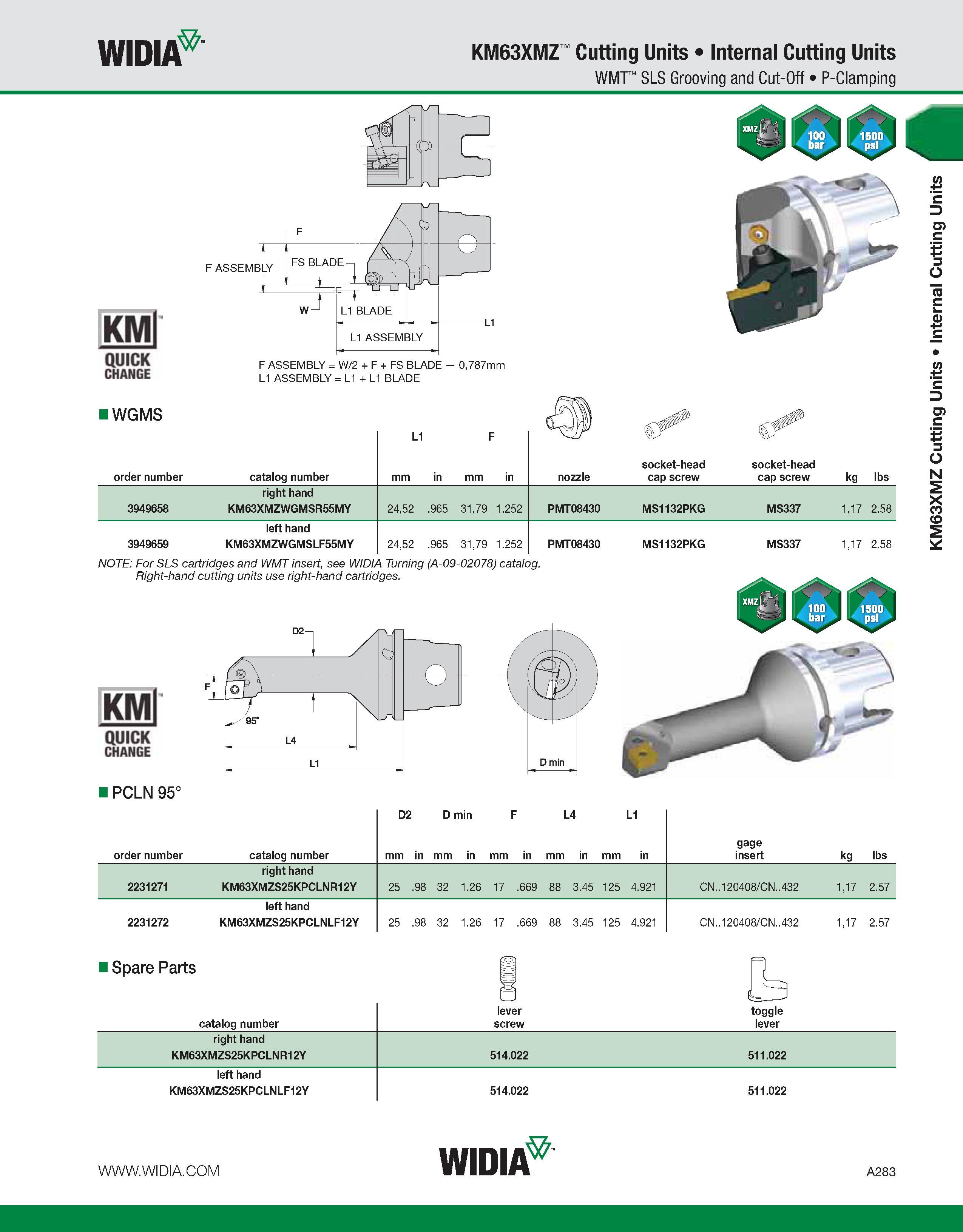 293 WIDIA KM63XMZ Cutting Units Internal Cutting Units WMT SLS Grooving and Cut-Off P-Clamping KMl QUICK CHANGE F ASSEMBLY = W/2 + F + FS BLADE - 0,7 Каталог WIDIA 2011 Инструментальная оснастка для металлорежущих станков Вспомогательный инструмент для оборудования Адаптеры Насадки Оправки Патроны Стр. A283 ENG
