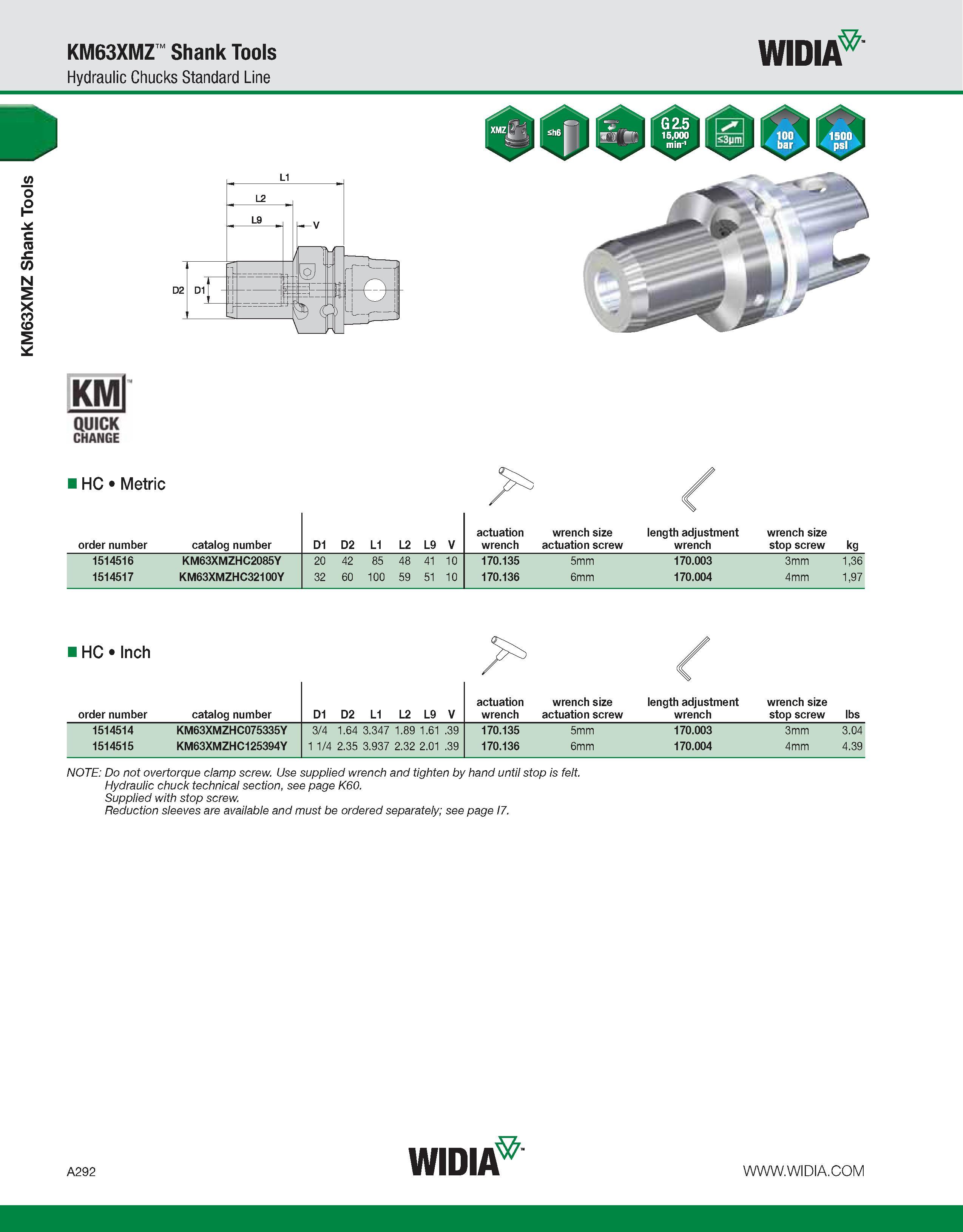 302 KM63XMZ Shank Tools KM63XMZ Shank Tools Hydraulic Chucks Standard Line WIDIA KMl QUICK CHANGE HC Metric order number catalog number D1 D2 L1 L2 L Каталог WIDIA 2011 Инструментальная оснастка для металлорежущих станков Вспомогательный инструмент для оборудования Адаптеры Насадки Оправки Патроны Стр. A292 ENG