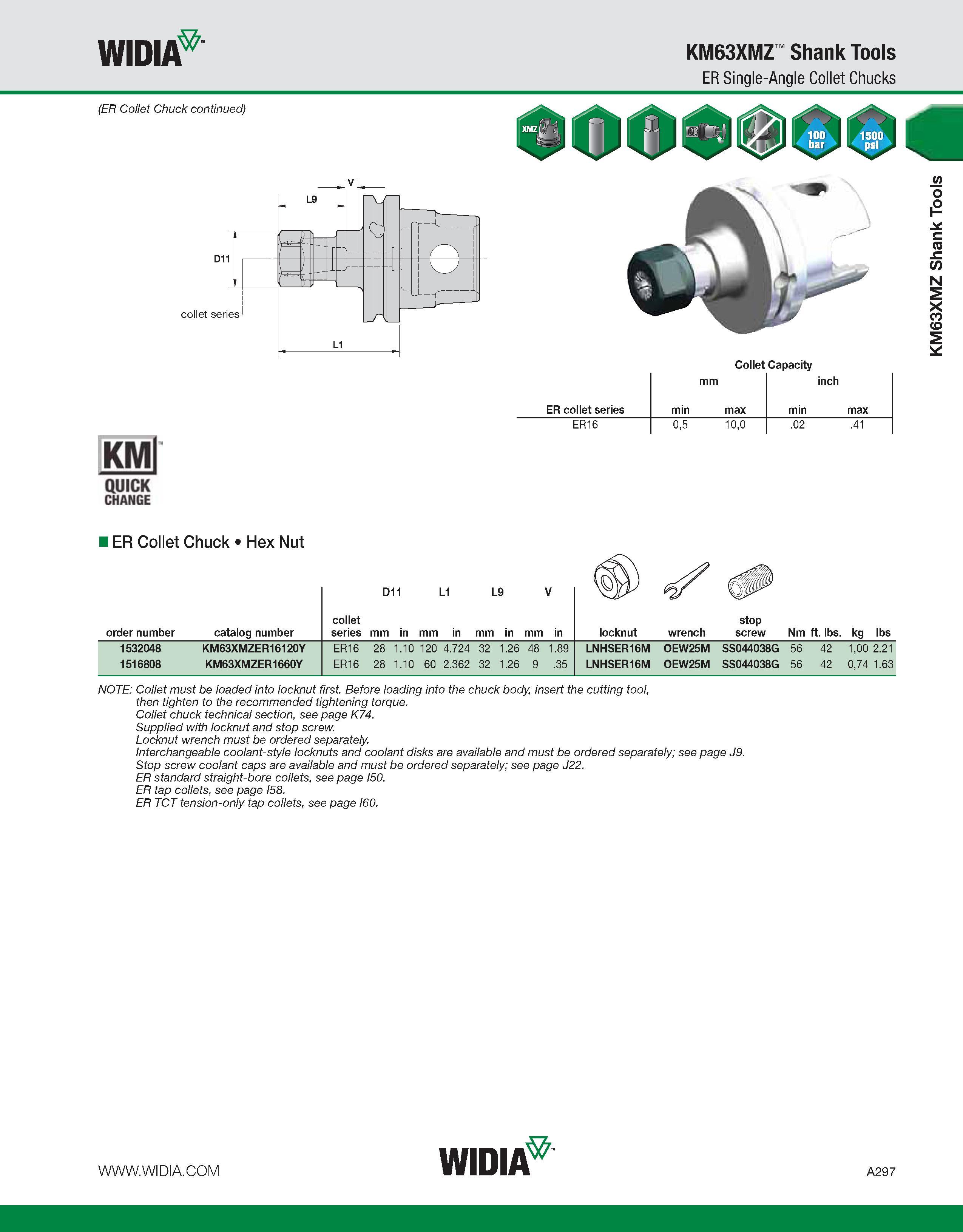 307 WIDIA KM63XMZ Shank Tools ER Single-Angle Collet Chucks (ER Collet Chuck continued) 00 Collet Capacity KMl QUICK CHANGE mm inch ER collet series Каталог WIDIA 2011 Инструментальная оснастка для металлорежущих станков Вспомогательный инструмент для оборудования Адаптеры Насадки Оправки Патроны Стр. A297 ENG