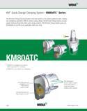 318 WIDIA KM Quick Change Clamping System KM80ATC Series The KM Quick Change Clamping System is the best system on the market suitable for static, ro Каталог WIDIA 2011 Инструментальная оснастка для металлорежущих станков Вспомогательный инструмент для оборудования Адаптеры Насадки Оправки Патроны Стр. A308 ENG