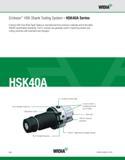 380 WIDIA Erickson HSK Shank Tooling System HSK40A Series Erickson HSK Face Short Taper Tooling is manufactured from premium materials and to the lat Каталог WIDIA 2011 Инструментальная оснастка для металлорежущих станков Вспомогательный инструмент для оборудования Адаптеры Насадки Оправки Патроны Стр. B24 ENG
