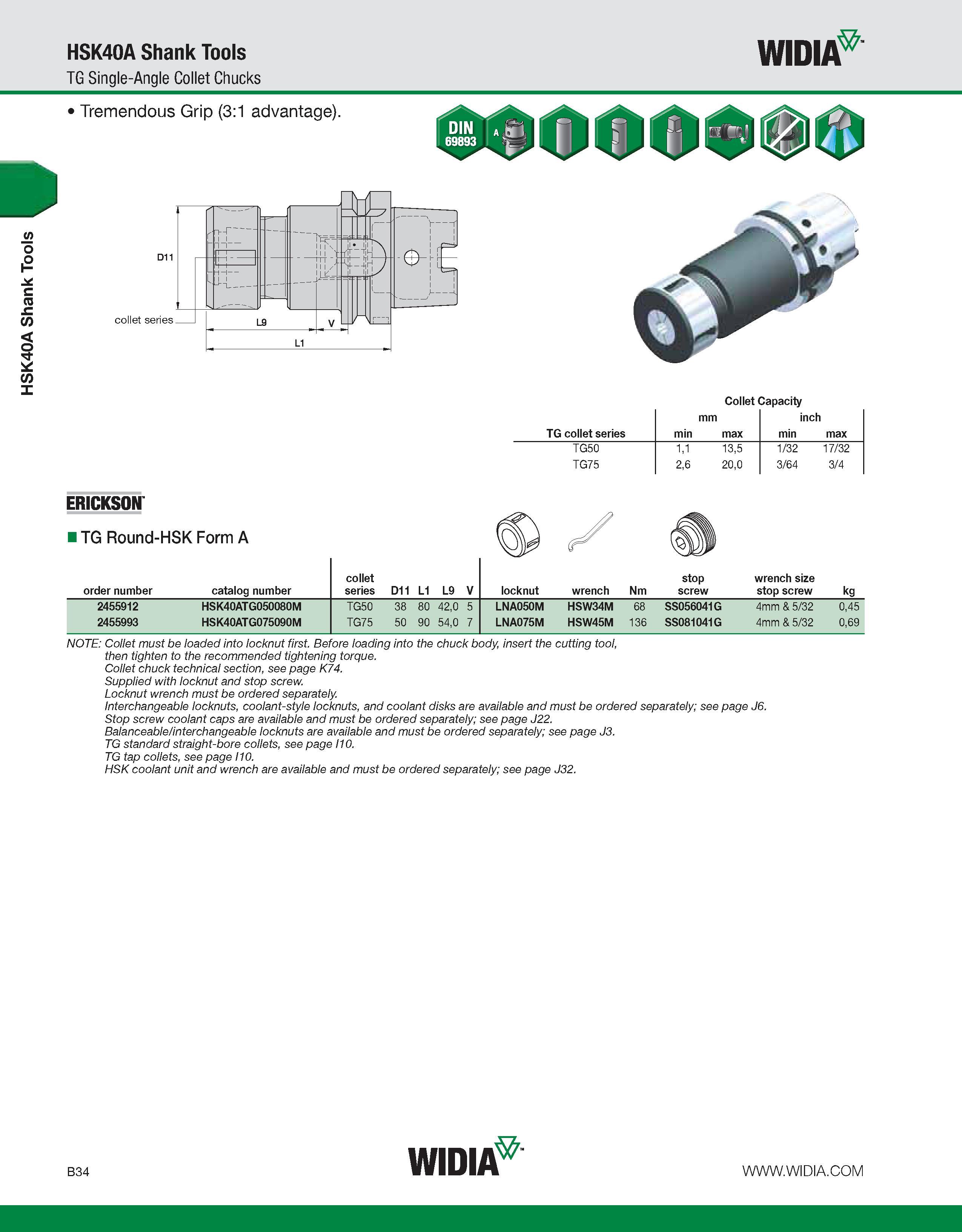 390 HSK40A Shank Tools HSK40A Shank Tools TG Single-Angle Collet Chucks WIDIA Tremendous Grip (3:1 advantage) Collet Capacity mm inch TG collet serie Каталог WIDIA 2011 Инструментальная оснастка для металлорежущих станков Вспомогательный инструмент для оборудования Адаптеры Насадки Оправки Патроны Стр. B34 ENG