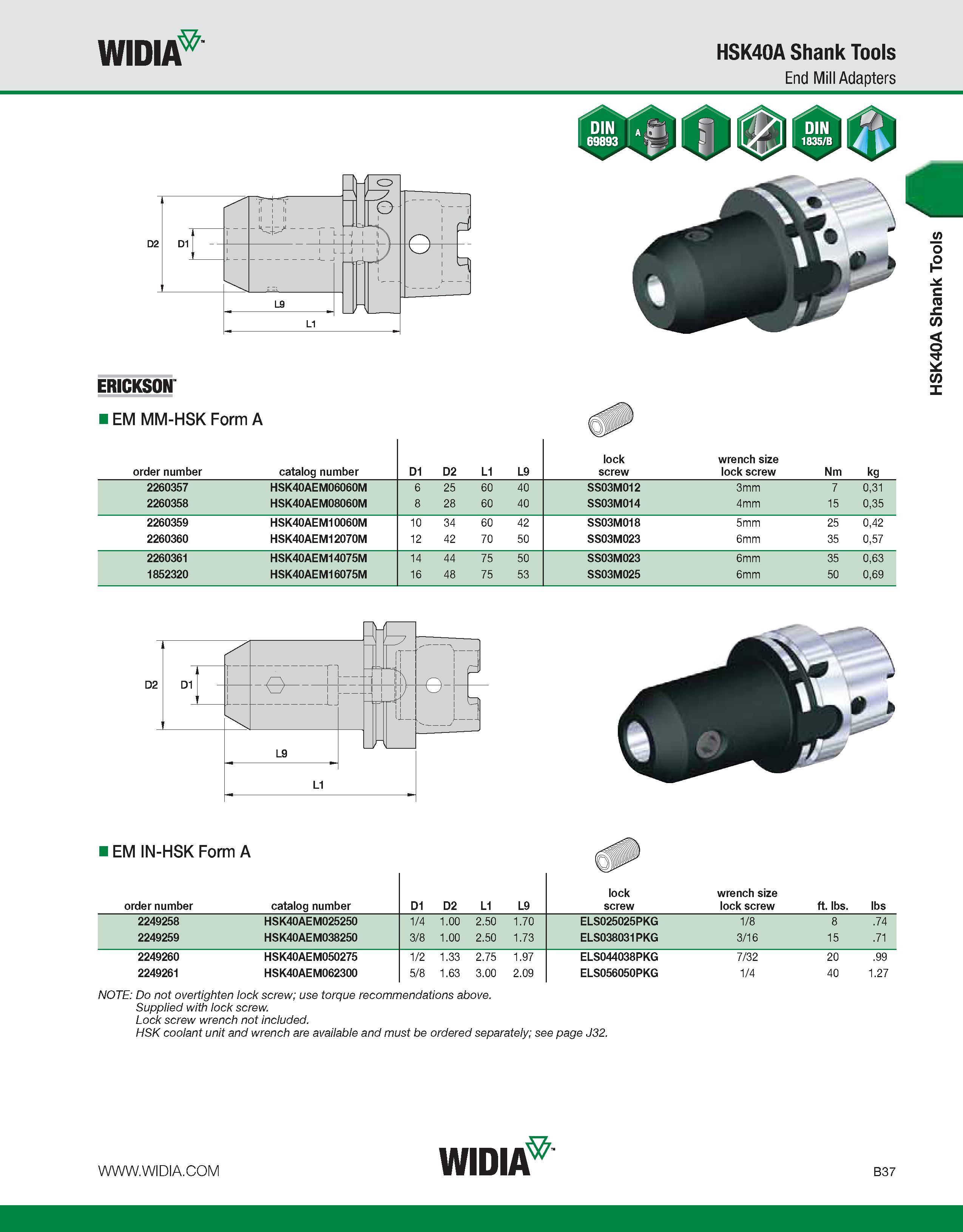 393 WIDIA HSK40A Shank Tools End Mill Adapters ERICKSON EM MM-HSK Form A order number catalog number D1 D2 L1 L9 lock screw wrench size lock screw Nm Каталог WIDIA 2011 Инструментальная оснастка для металлорежущих станков Вспомогательный инструмент для оборудования Адаптеры Насадки Оправки Патроны Стр. B37 ENG