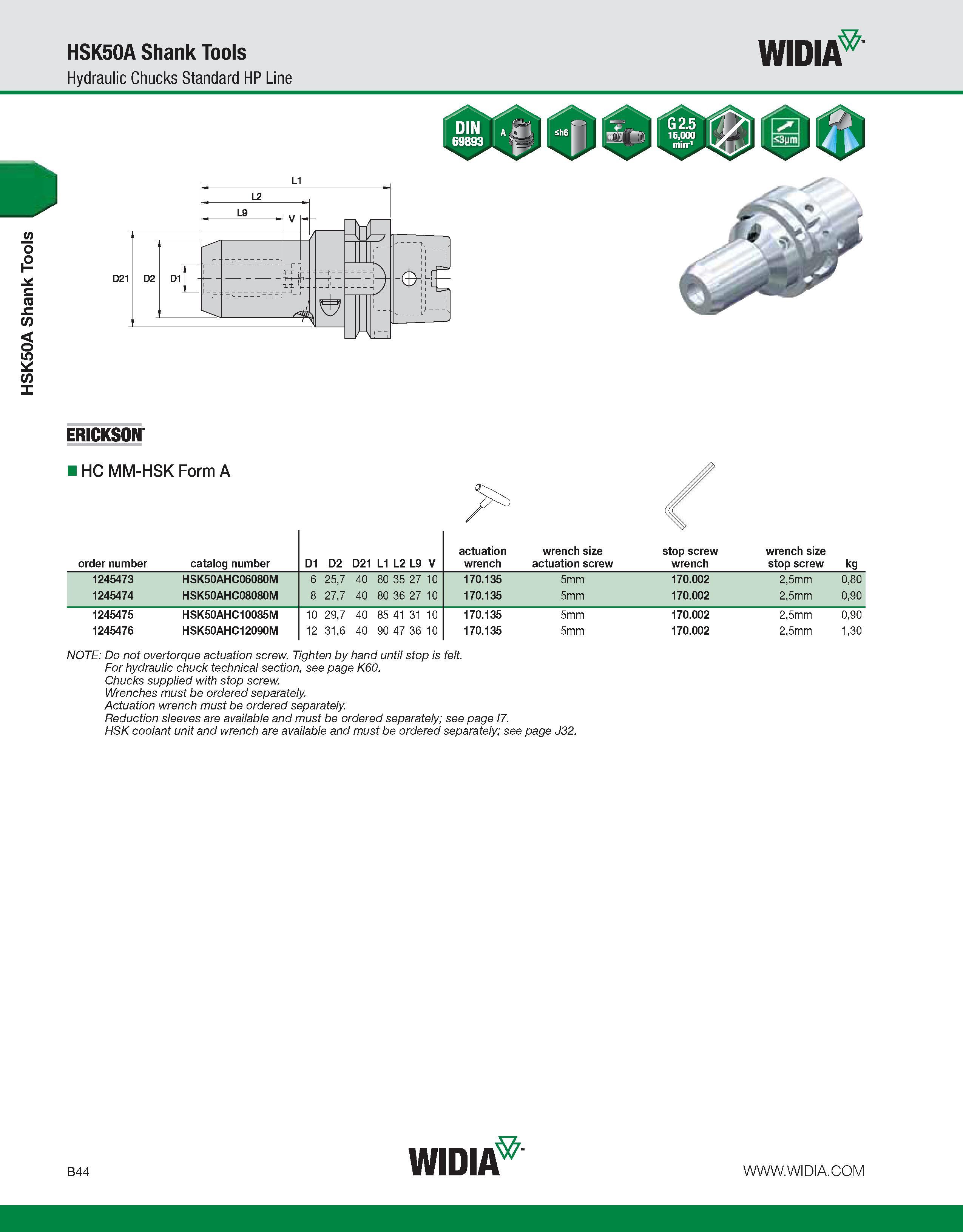 400 HSK50A Shank Tools HSK50A Shank Tools Hydraulic Chucks Standard HP Line WIDIA order number catalog number D1 D2 D21 > 2 Zj actuation wrench wrenc Каталог WIDIA 2011 Инструментальная оснастка для металлорежущих станков Вспомогательный инструмент для оборудования Адаптеры Насадки Оправки Патроны Стр. B44 ENG