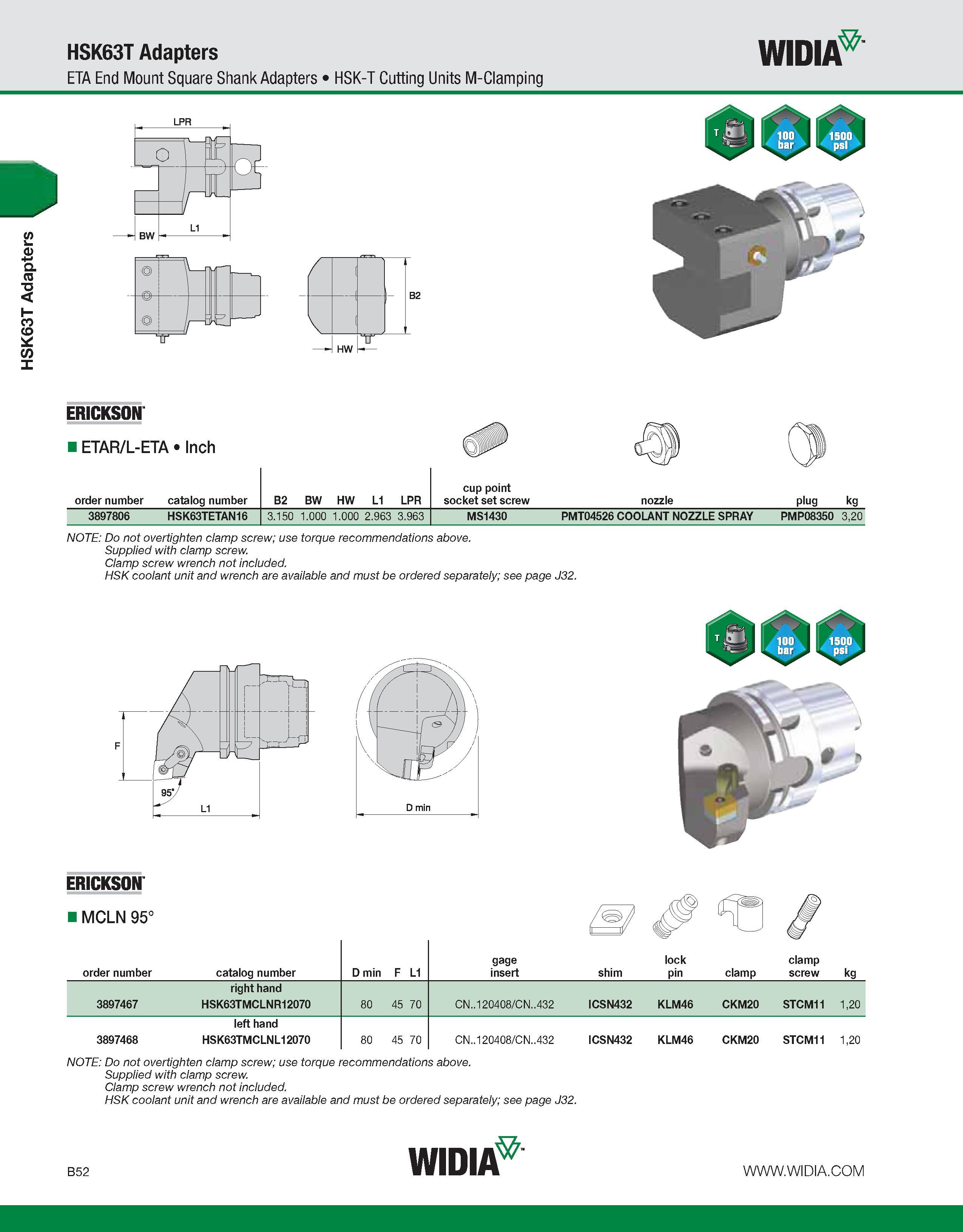408 HSK63T Adapters HSK63T Adapters ETA End Mount Square Shank Adapters HSK-T Cutting Units M-Clamping WIDIA o Mi r-B L w ERICKSON order number catal Каталог WIDIA 2011 Инструментальная оснастка для металлорежущих станков Вспомогательный инструмент для оборудования Адаптеры Насадки Оправки Патроны Стр. B52 ENG