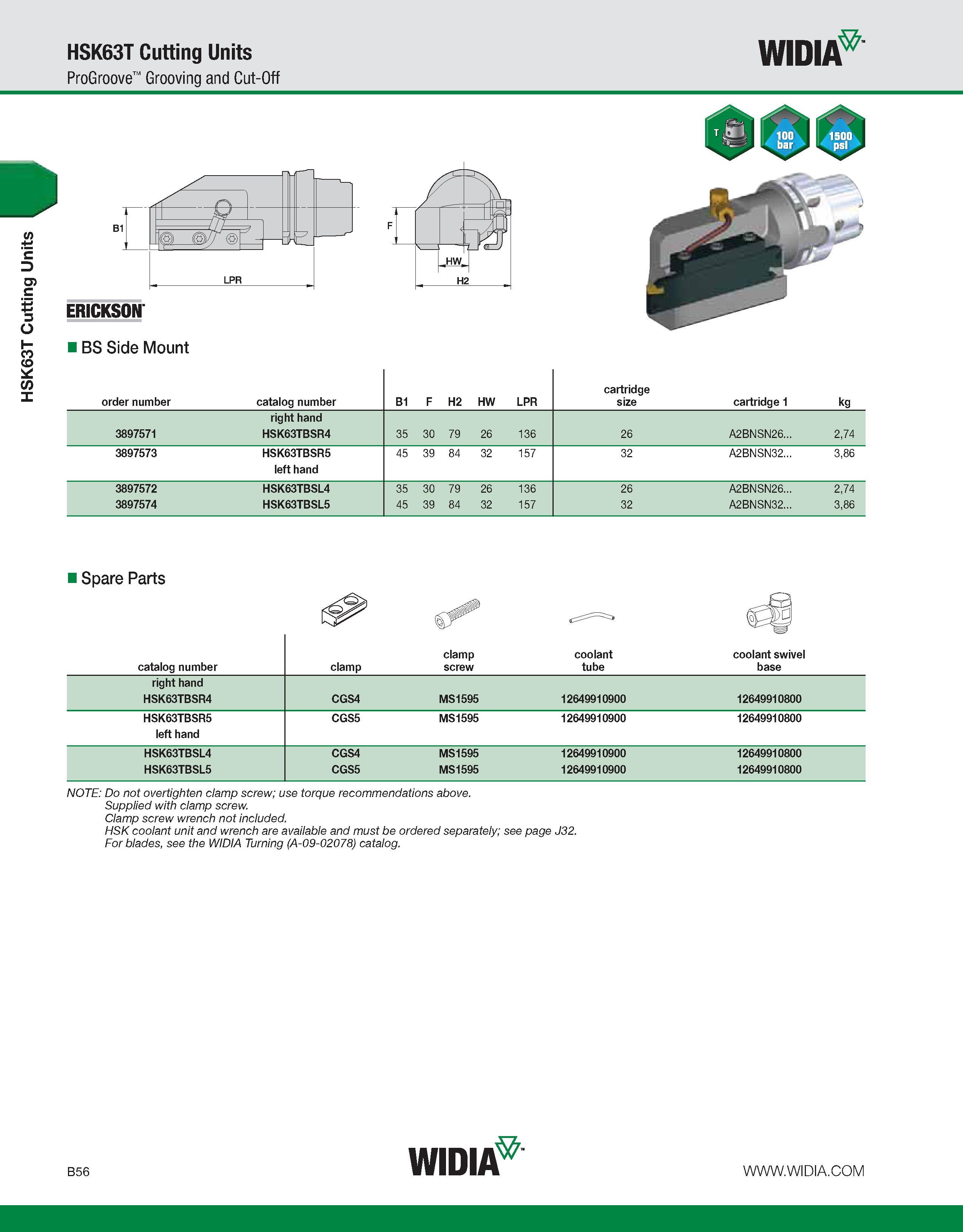 412 HSK63T Cutting Units HSK63T Cutting Units ProGroove Grooving and Cut-Off WIDIA ERICKSON BS Side Mount order number catalog number B1 F H2 HW LPR Каталог WIDIA 2011 Инструментальная оснастка для металлорежущих станков Вспомогательный инструмент для оборудования Адаптеры Насадки Оправки Патроны Стр. B56 ENG
