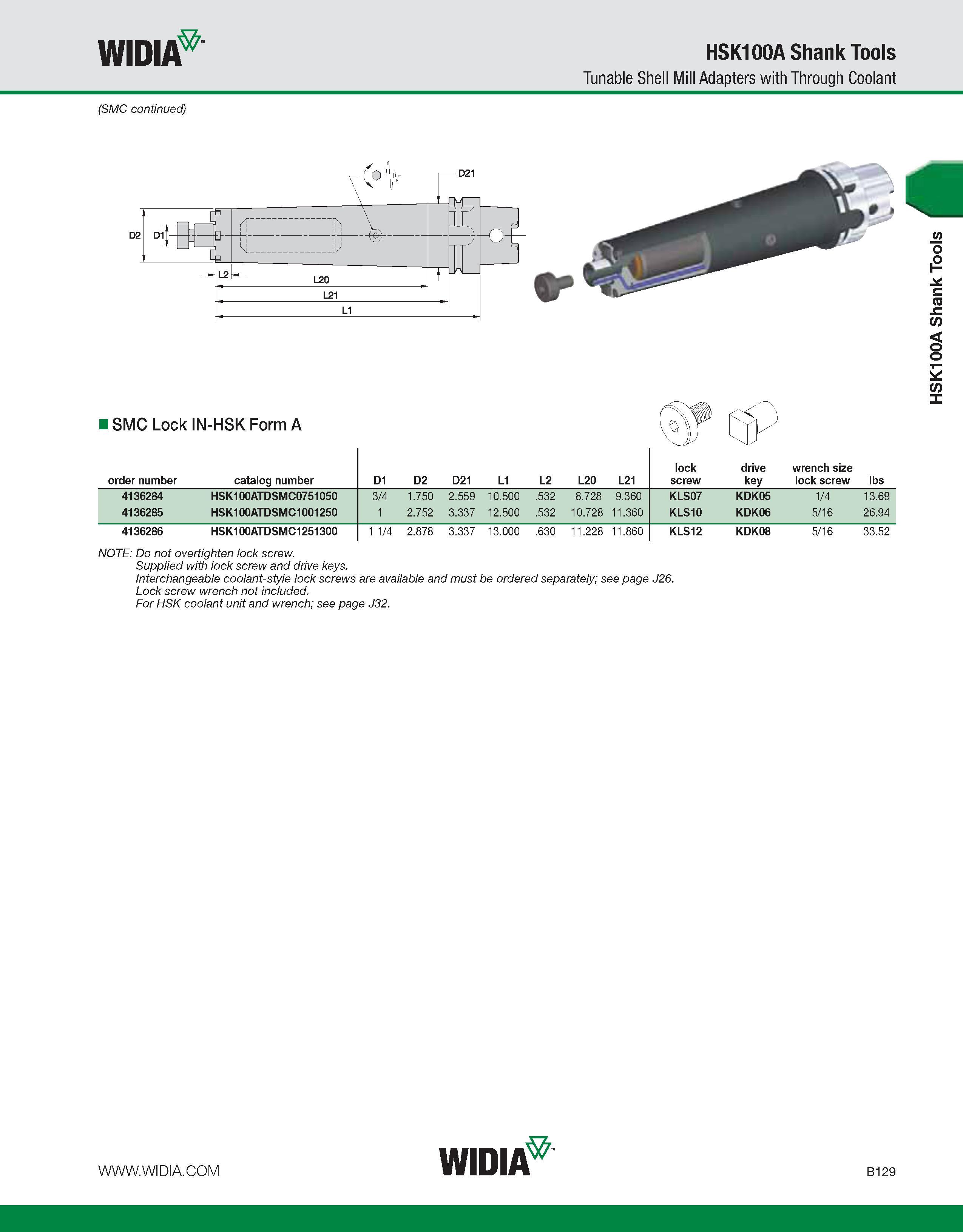 485 WIDIA HSK100A Shank Tools Tunable Shell Mill Adapters with Through Coolant (SMC continued) I SMC Lock IN-HSK Form A order number catalog number D Каталог WIDIA 2011 Инструментальная оснастка для металлорежущих станков Вспомогательный инструмент для оборудования Адаптеры Насадки Оправки Патроны Стр. B129 ENG