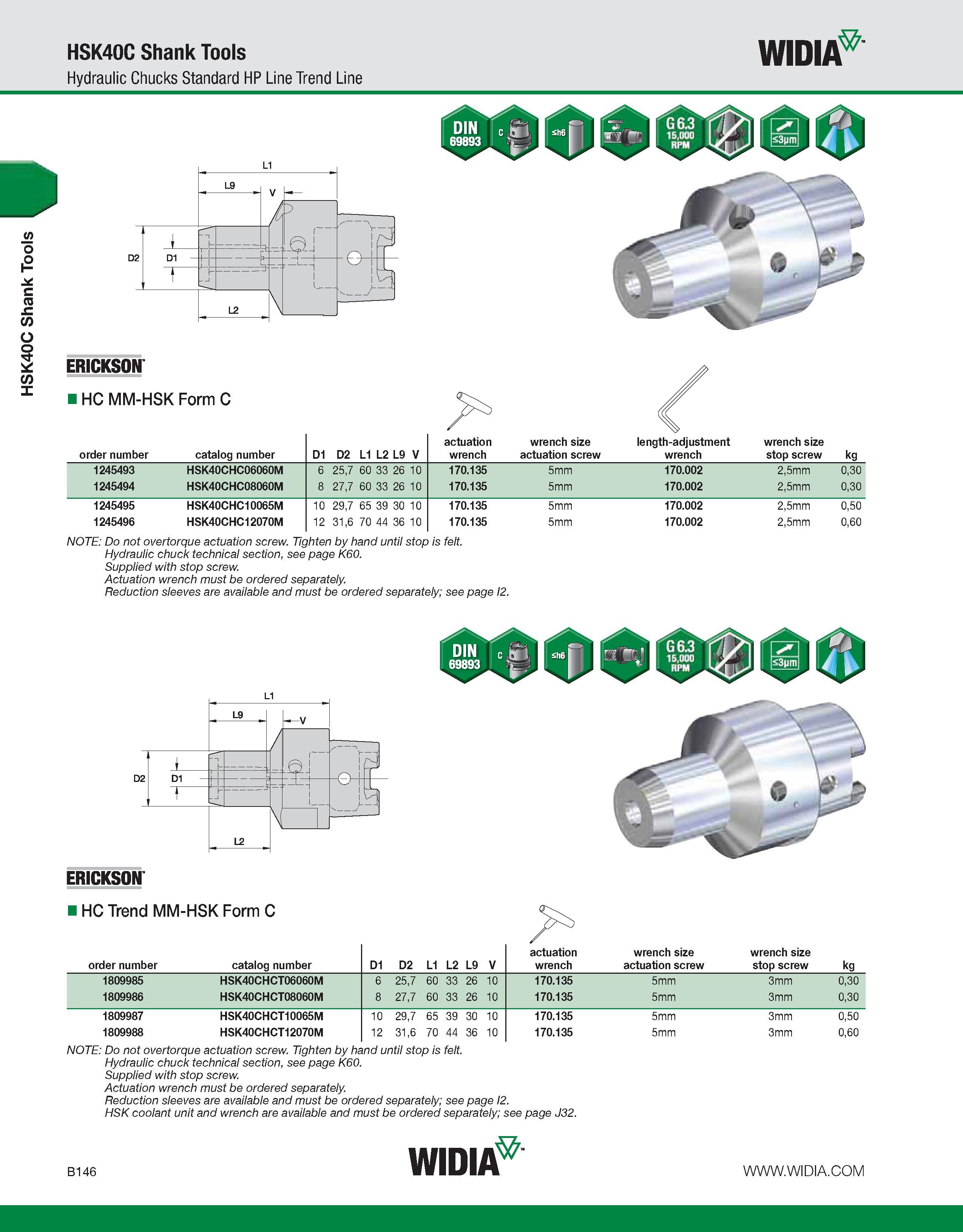 502 HSK40C Shank Tools HSK40C Shank Tools Hydraulic Chucks Standard HP Line Trend Line WIDIA D1 T L9 L2 j L ERICKSON HC MM-HSK Form C order number ca Каталог WIDIA 2011 Инструментальная оснастка для металлорежущих станков Вспомогательный инструмент для оборудования Адаптеры Насадки Оправки Патроны Стр. B146 ENG