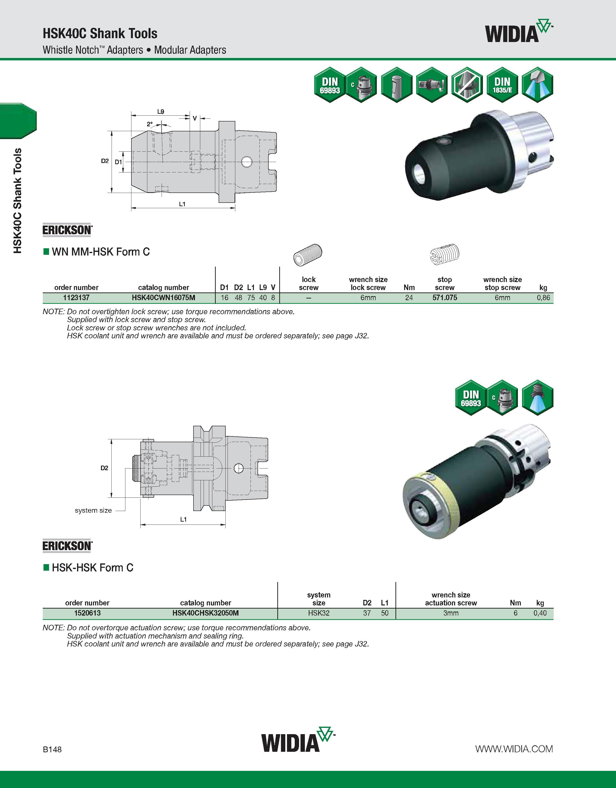 504 HSK40C Shank Tools HSK40C Shank Tools Whistle Notch Adapters Modular Adapters WIDIA ERICKSON IWN MM-HSK Form C lock wrench size stop wrench size Каталог WIDIA 2011 Инструментальная оснастка для металлорежущих станков Вспомогательный инструмент для оборудования Адаптеры Насадки Оправки Патроны Стр. B148 ENG