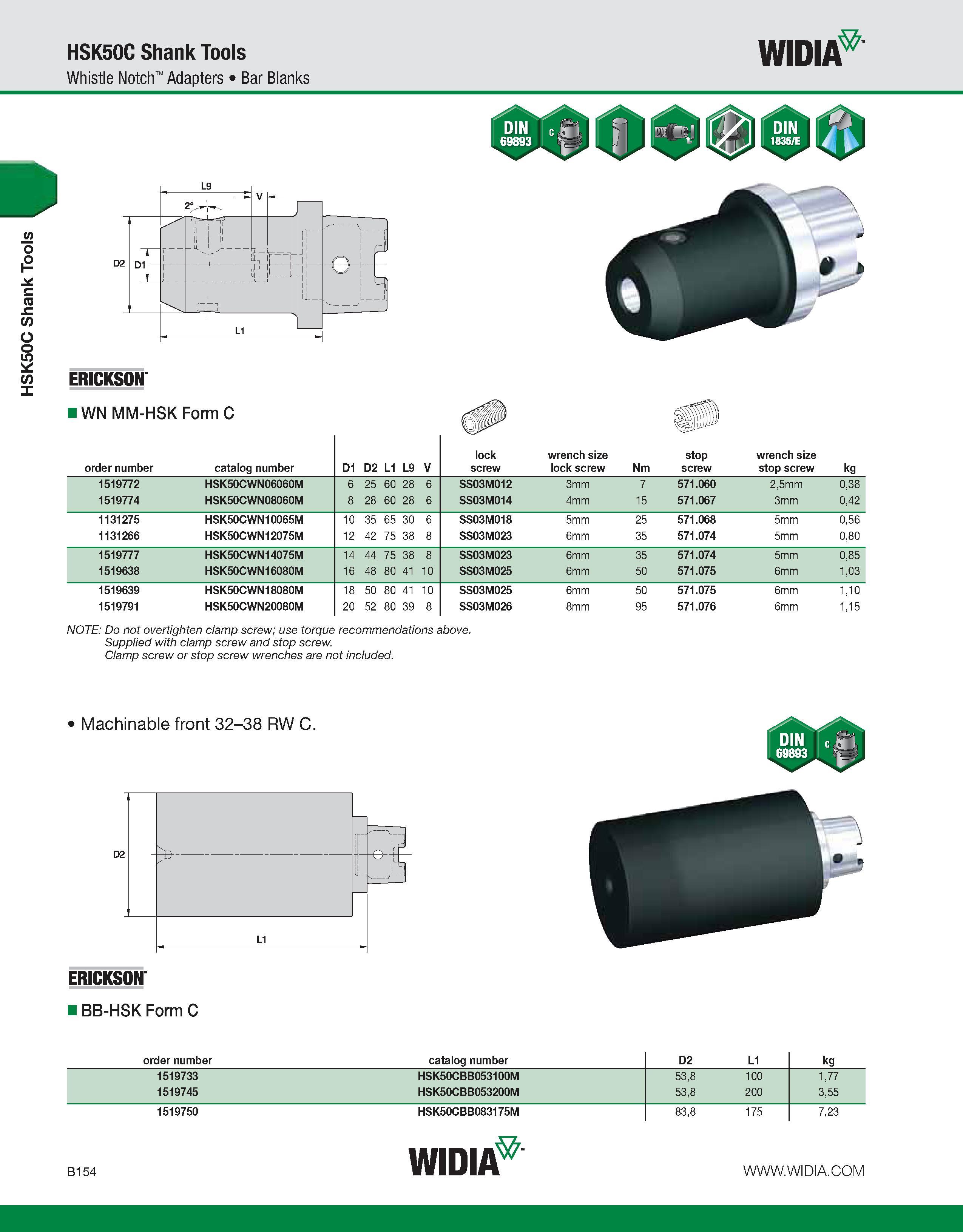 510 HSK50C Shank Tools HSK50C Shank Tools Whistle Notch Adapters Bar Blanks WIDIA ERICKSON IWN MM-HSK Form C order number catalog number D1 D2 L1 L9 Каталог WIDIA 2011 Инструментальная оснастка для металлорежущих станков Вспомогательный инструмент для оборудования Адаптеры Насадки Оправки Патроны Стр. B154 ENG
