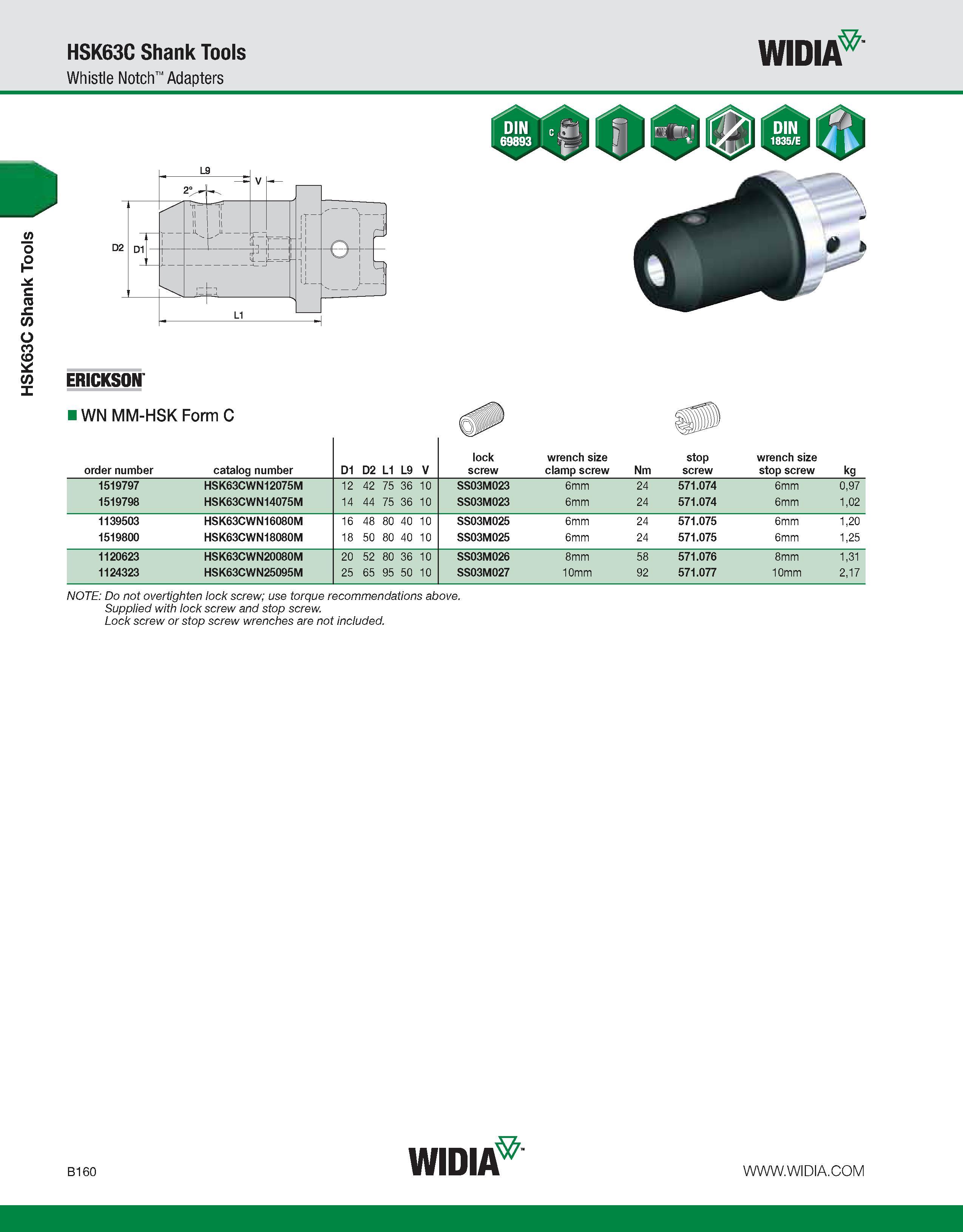 516 HSK63C Shank Tools HSK63C Shank Tools Whistle Notch Adapters WIDIA ERICKSON IWN MM-HSK Form C order number catalog number D1 D2 L1 L9 V lock scre Каталог WIDIA 2011 Инструментальная оснастка для металлорежущих станков Вспомогательный инструмент для оборудования Адаптеры Насадки Оправки Патроны Стр. B160 ENG
