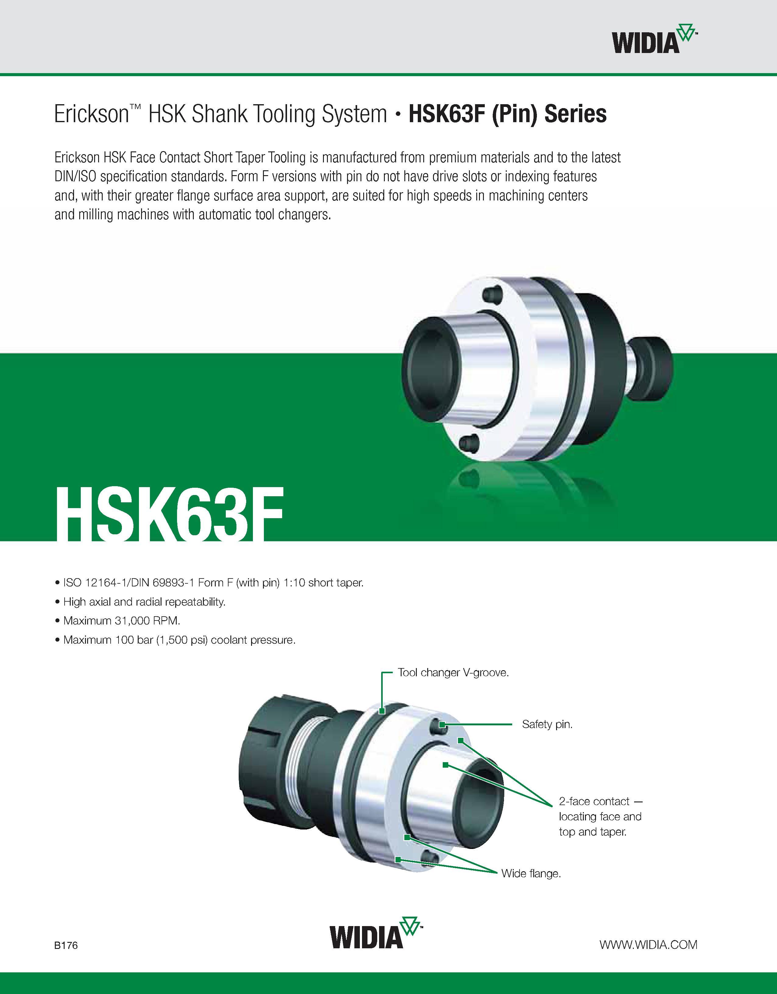 532 WIDIA Erickson HSK Shank Tooling System HSK63F (Pin) Series Erickson HSK Face Contact Short Taper Tooling is manufactured from premium materials Каталог WIDIA 2011 Инструментальная оснастка для металлорежущих станков Вспомогательный инструмент для оборудования Адаптеры Насадки Оправки Патроны Стр. B176 ENG