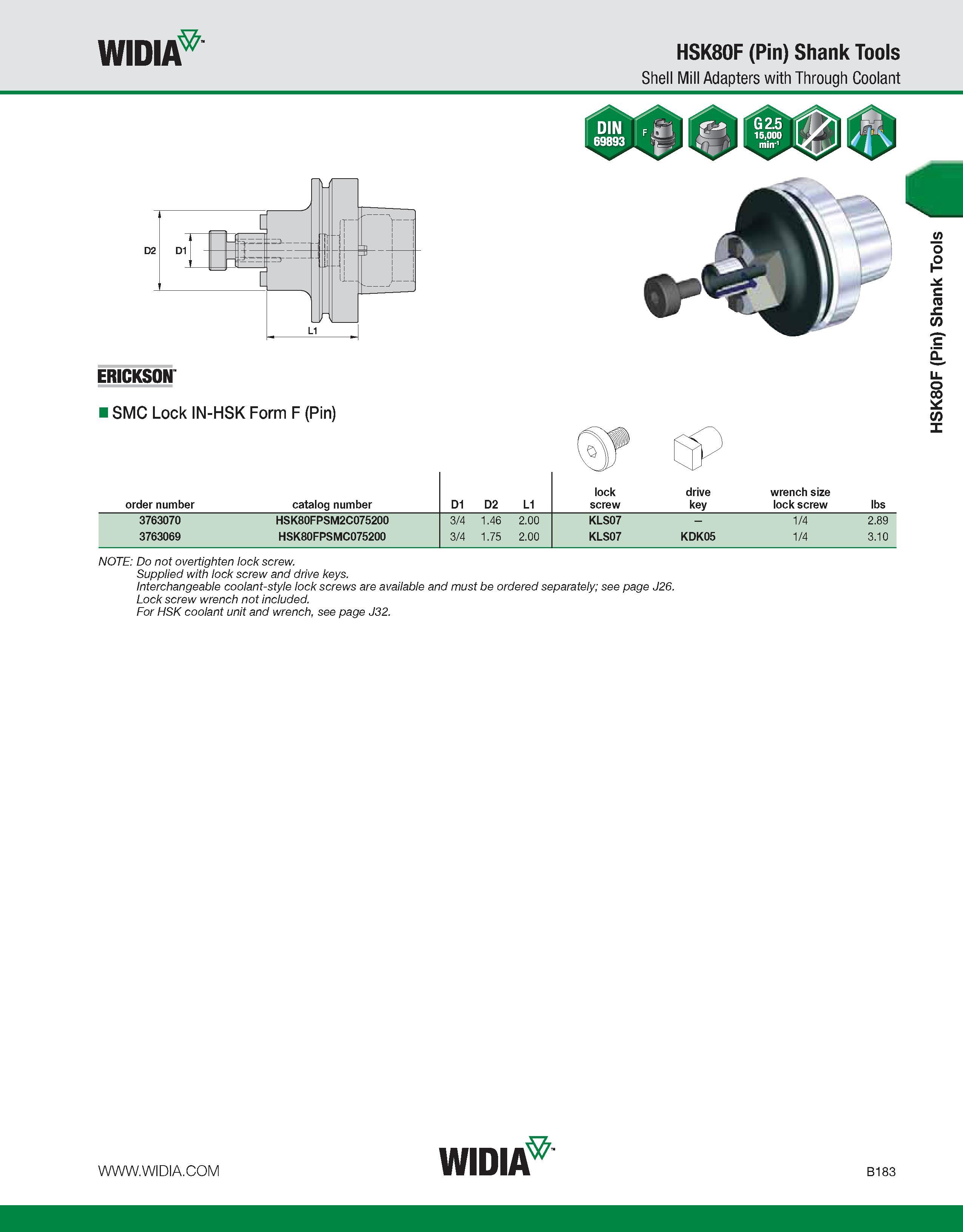 539 WIDIA HSK80F (Pin) Shank Tools Shell Mill Adapters with Through Coolant ERICKSON SMC Lock IN-HSK Form F (Pin) lock drive wrench size order number Каталог WIDIA 2011 Инструментальная оснастка для металлорежущих станков Вспомогательный инструмент для оборудования Адаптеры Насадки Оправки Патроны Стр. B183 ENG