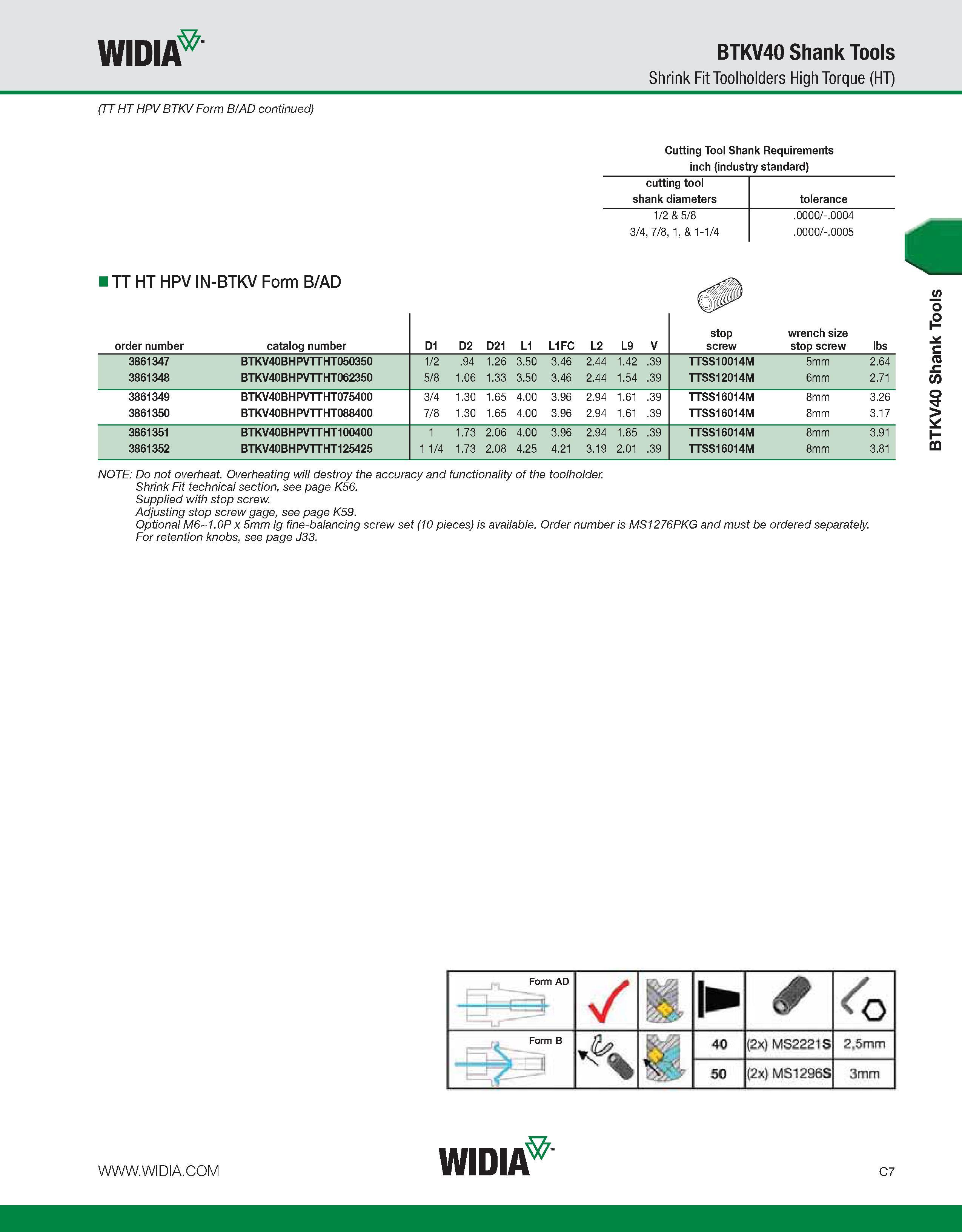 547 WIDIA BTKV40 Shank Tools Shrink Fit Toolholders High Torque (HT) (TT HT HPV BTKV Form B/AD continued) I TT HT HPV IN-BTKV Form B/AD Cutting Tool Каталог WIDIA 2011 Инструментальная оснастка для металлорежущих станков Вспомогательный инструмент для оборудования Адаптеры Насадки Оправки Патроны Стр. C7 ENG