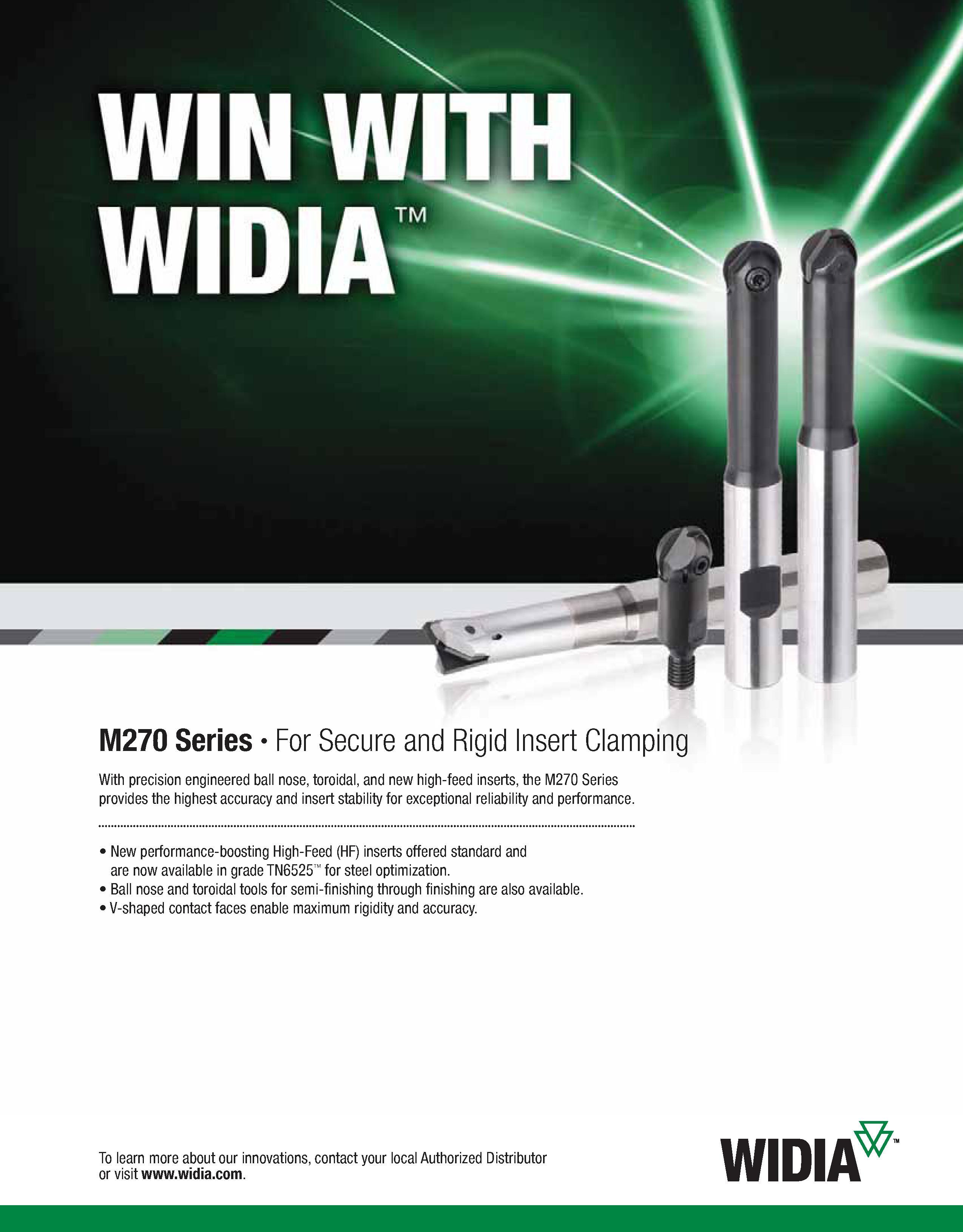 555 M270 Series For Secure and Rigid Insert Clamping With precision engineered ball nose, toroidal, and new high-feed inserts, the M270 Series provid Каталог WIDIA 2011 Инструментальная оснастка для металлорежущих станков Вспомогательный инструмент для оборудования Адаптеры Насадки Оправки Патроны Стр. C15 ENG