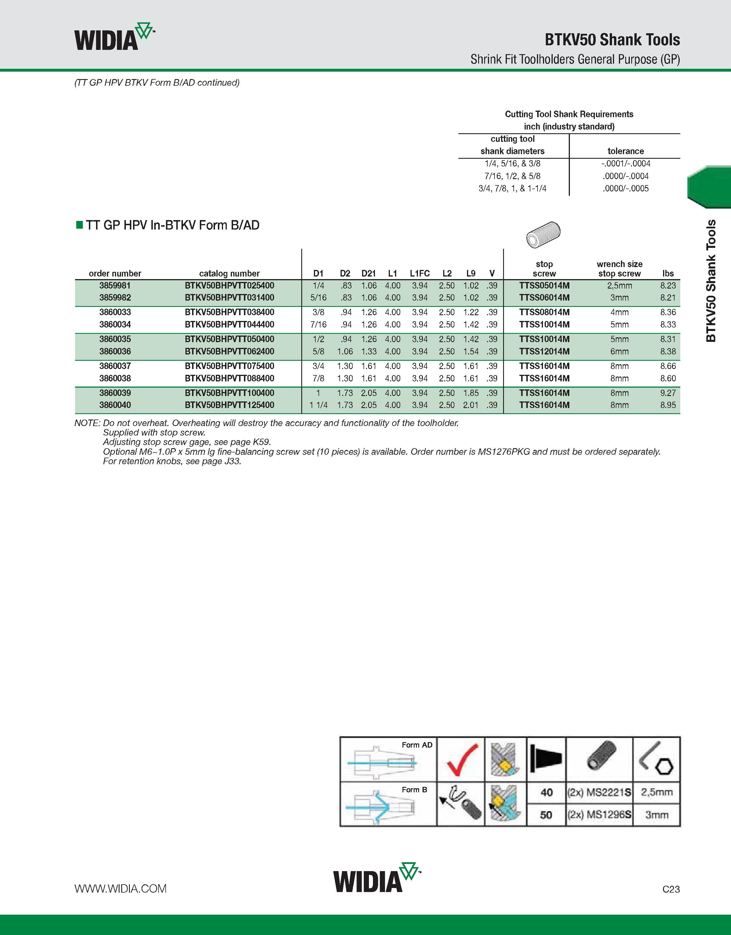 563 WIDIA BTKV50 Shank Tools Shrink Fit Toolholders General Purpose (GP) (TT GP HPV BTKV Form B/AD continued) I TT GP HPV In-BTKV Form B/AD Cutting T Каталог WIDIA 2011 Инструментальная оснастка для металлорежущих станков Вспомогательный инструмент для оборудования Адаптеры Насадки Оправки Патроны Стр. C23 ENG