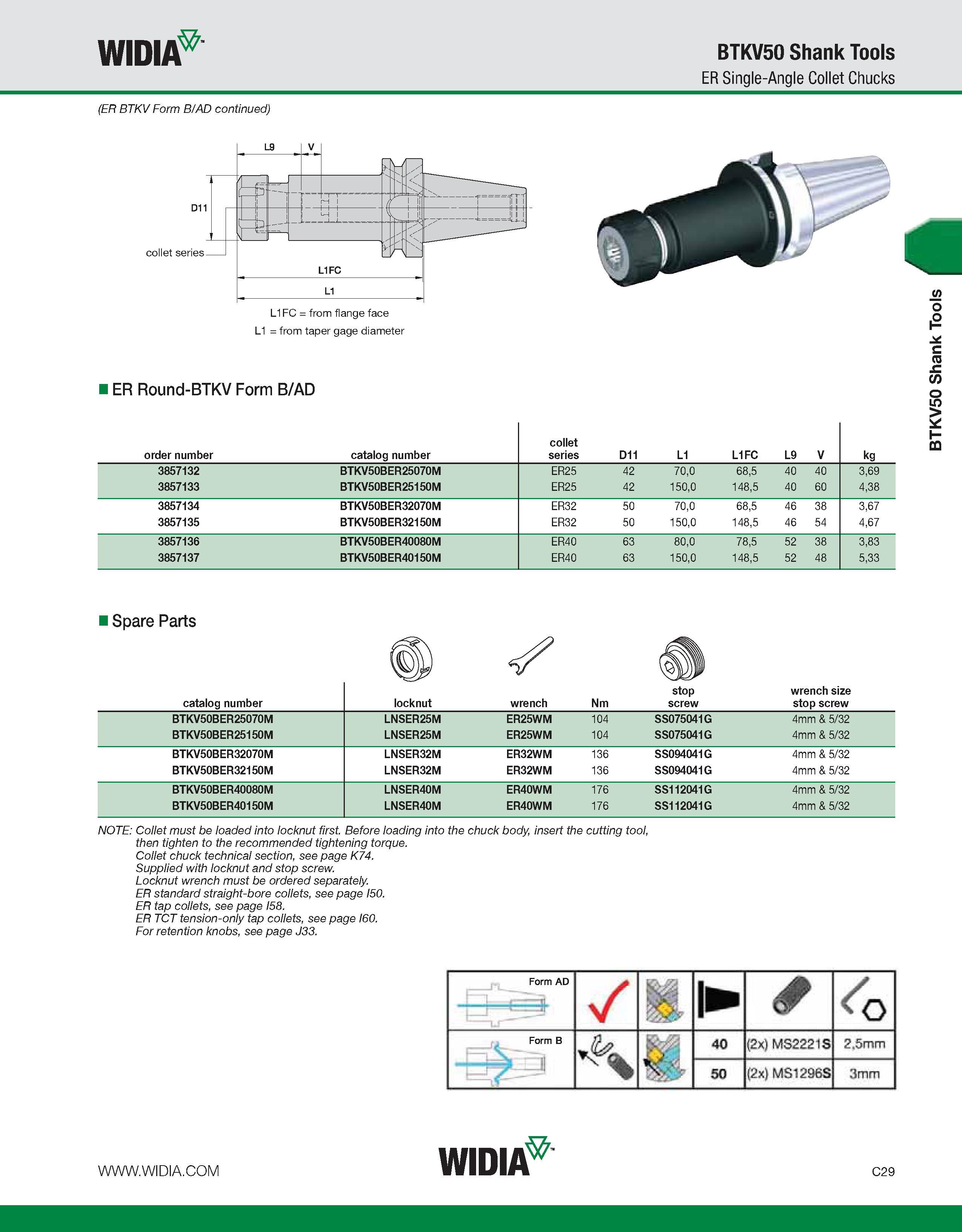569 WIDIA BTKV50 Shank Tools ER Single-Angle Collet Chucks (ER BTKV Form B/AD continued) L1FC = from flange face L1 = from taper gage diameter ER Rou Каталог WIDIA 2011 Инструментальная оснастка для металлорежущих станков Вспомогательный инструмент для оборудования Адаптеры Насадки Оправки Патроны Стр. C29 ENG