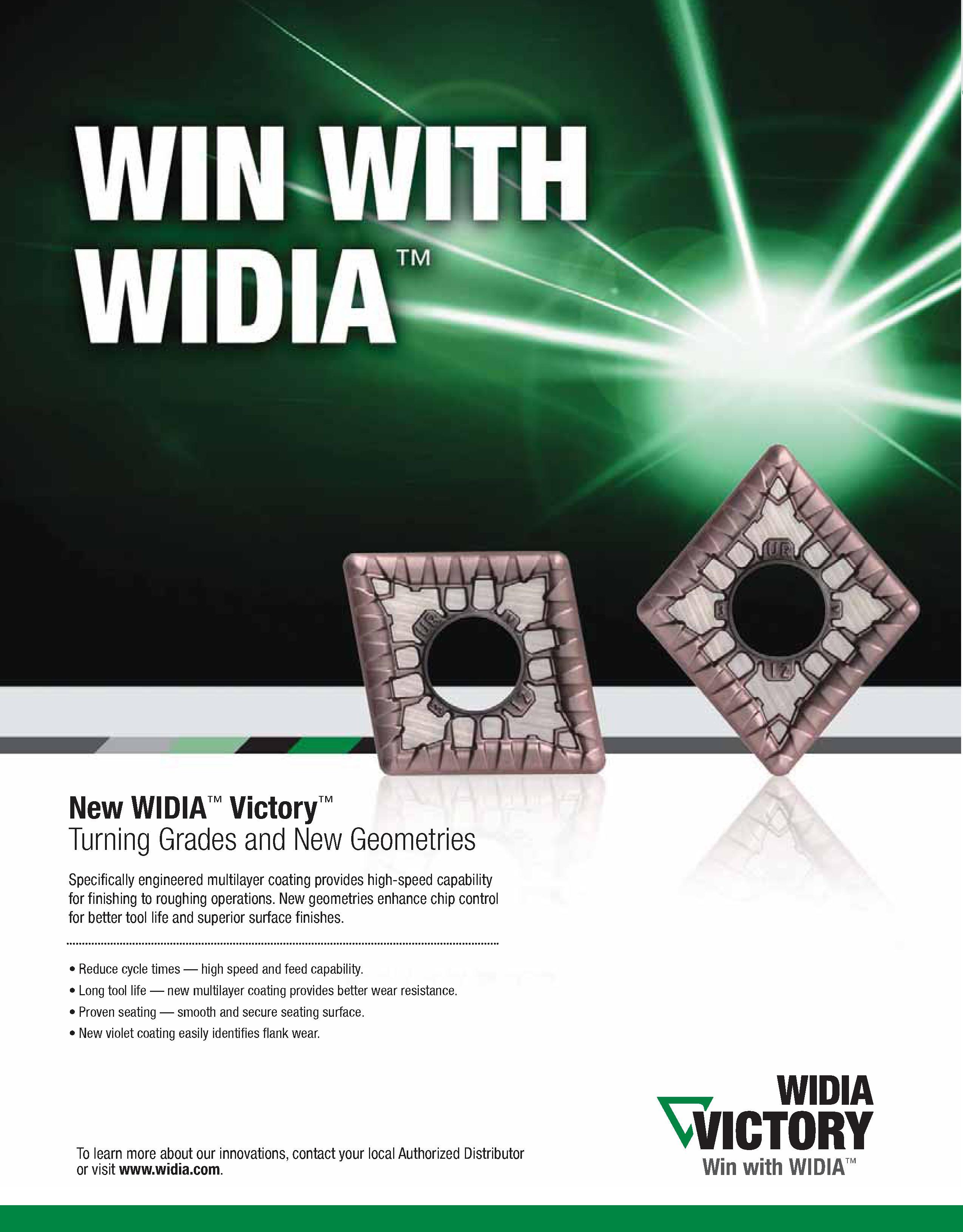 602 New WIDIA Victory Turning Grades and New Geometries Specifically engineered multilayer coating provides high-speed capability for finishing to ro Каталог WIDIA 2011 Инструментальная оснастка для металлорежущих станков Вспомогательный инструмент для оборудования Адаптеры Насадки Оправки Патроны Стр. C62 ENG
