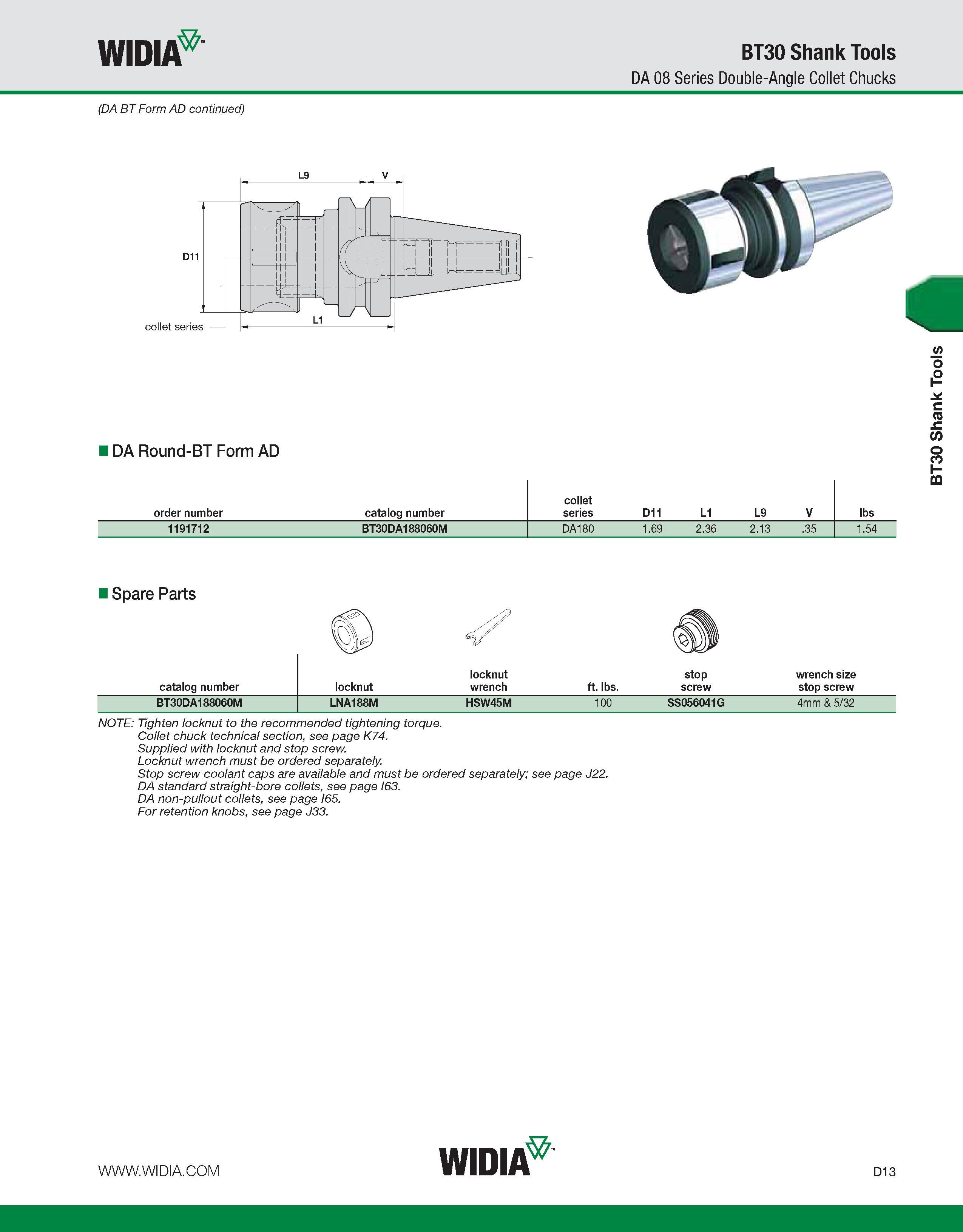 621 WIDIA BT30 Shank Tools DA 08 Series Double-Angle Collet Chucks (DA BT Form AD continued) DA Round-BT Form AD order number catalog number collet s Каталог WIDIA 2011 Инструментальная оснастка для металлорежущих станков Вспомогательный инструмент для оборудования Адаптеры Насадки Оправки Патроны Стр. D13 ENG