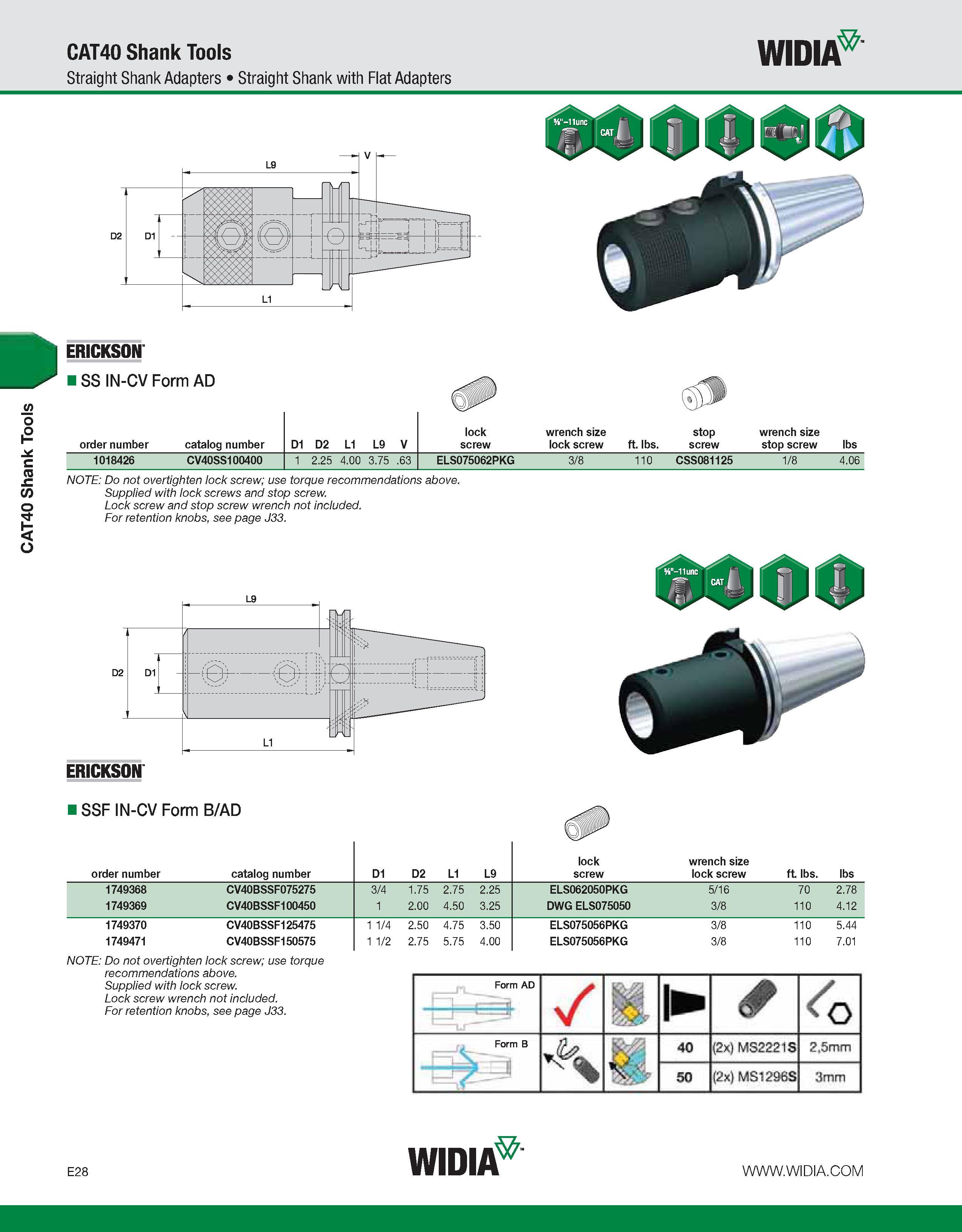 728 CAT40 Shank Tools CAT40 Shank Tools Straight Shank Adapters Straight Shank with Flat Adapters WIDIA ERICKSON ISS IN-CV Form AD 5 lock wrench size Каталог WIDIA 2011 Инструментальная оснастка для металлорежущих станков Вспомогательный инструмент для оборудования Адаптеры Насадки Оправки Патроны Стр. E28 ENG
