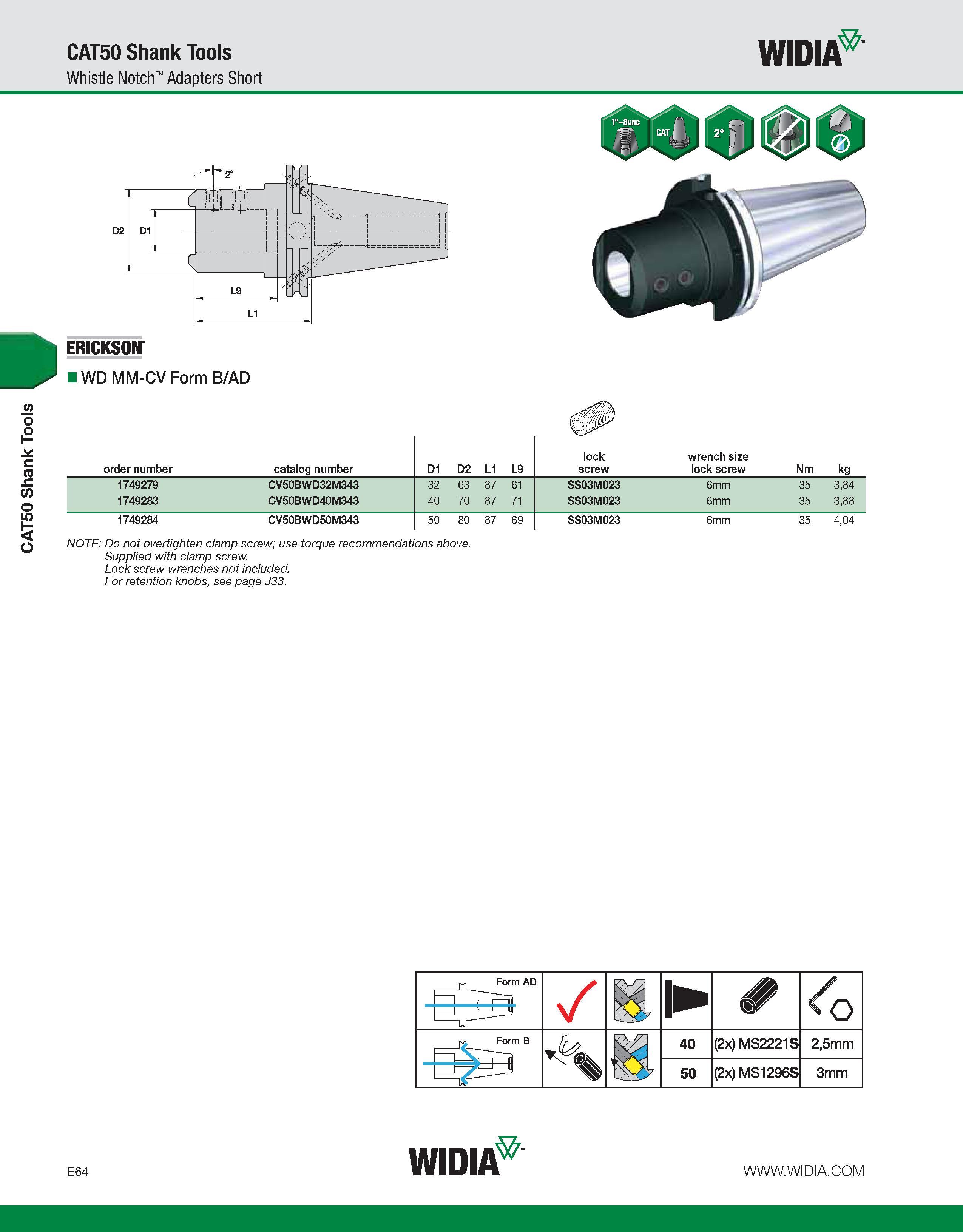 764 CAT50 Shank Tools CAT50 Shank Tools Whistle Notch Adapters Short WIDIA ERICKSON IWD MM-CV Form B/AD order number catalog number D1 D2 L1 L9 lock Каталог WIDIA 2011 Инструментальная оснастка для металлорежущих станков Вспомогательный инструмент для оборудования Адаптеры Насадки Оправки Патроны Стр. E64 ENG