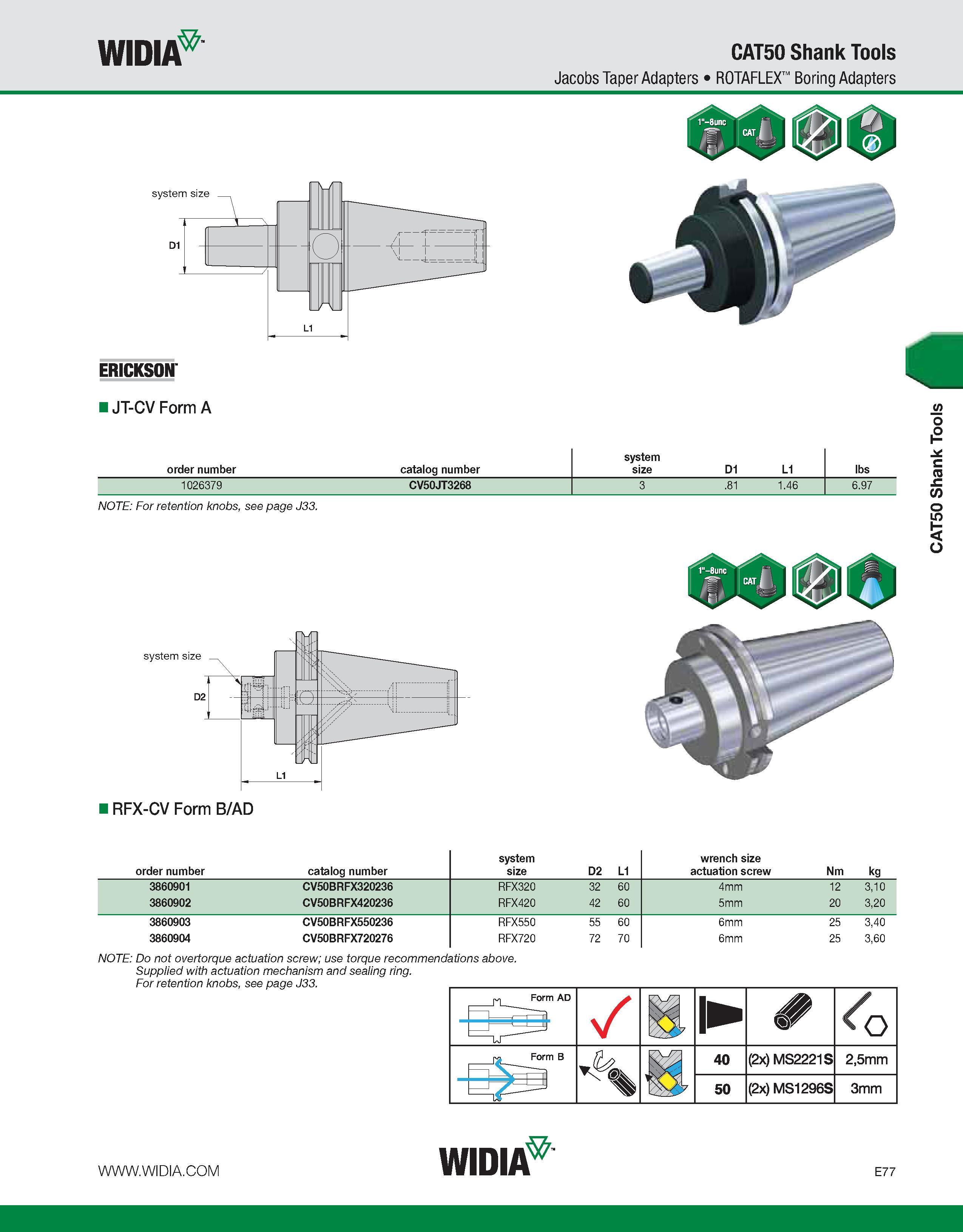 777 WIDIA CAT50 Shank Tools Jacobs Taper Adapters ROTAFLEX Boring Adapters system order number catalog number size D1 L1 lbs 1026379 CV50JT3268 3 81 Каталог WIDIA 2011 Инструментальная оснастка для металлорежущих станков Вспомогательный инструмент для оборудования Адаптеры Насадки Оправки Патроны Стр. E77 ENG