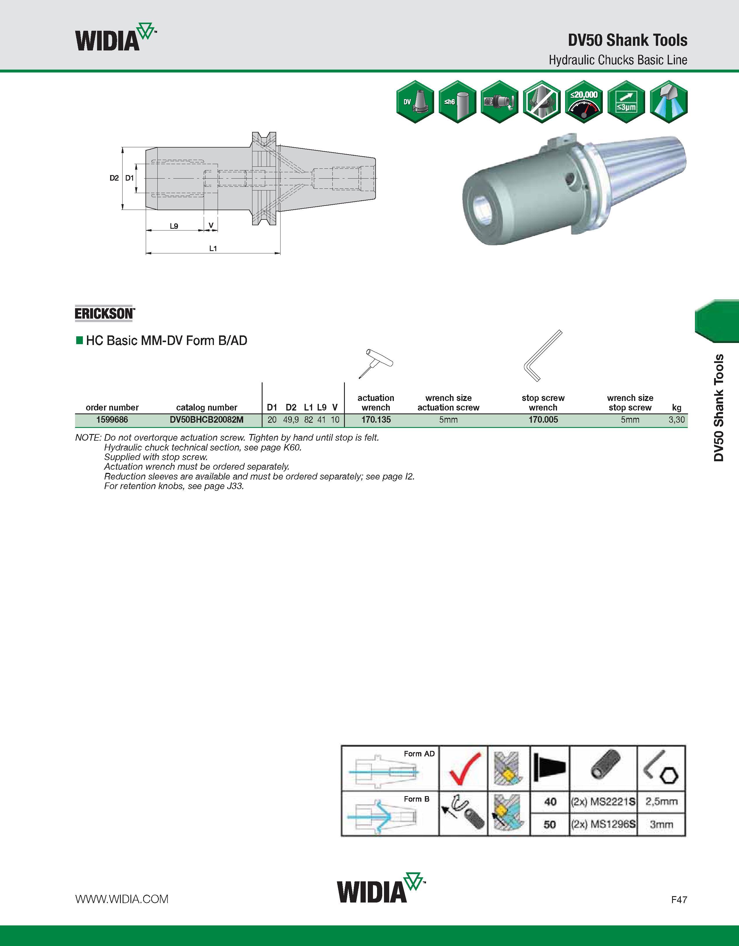 827 WIDIA DV50 Shank Tools Hydraulic Chucks Basic Line ERICKSON HC Basic MM-DV Form B/AD actuation wrench size stop screw wrench size order number ca Каталог WIDIA 2011 Инструментальная оснастка для металлорежущих станков Вспомогательный инструмент для оборудования Адаптеры Насадки Оправки Патроны Стр. F47 ENG