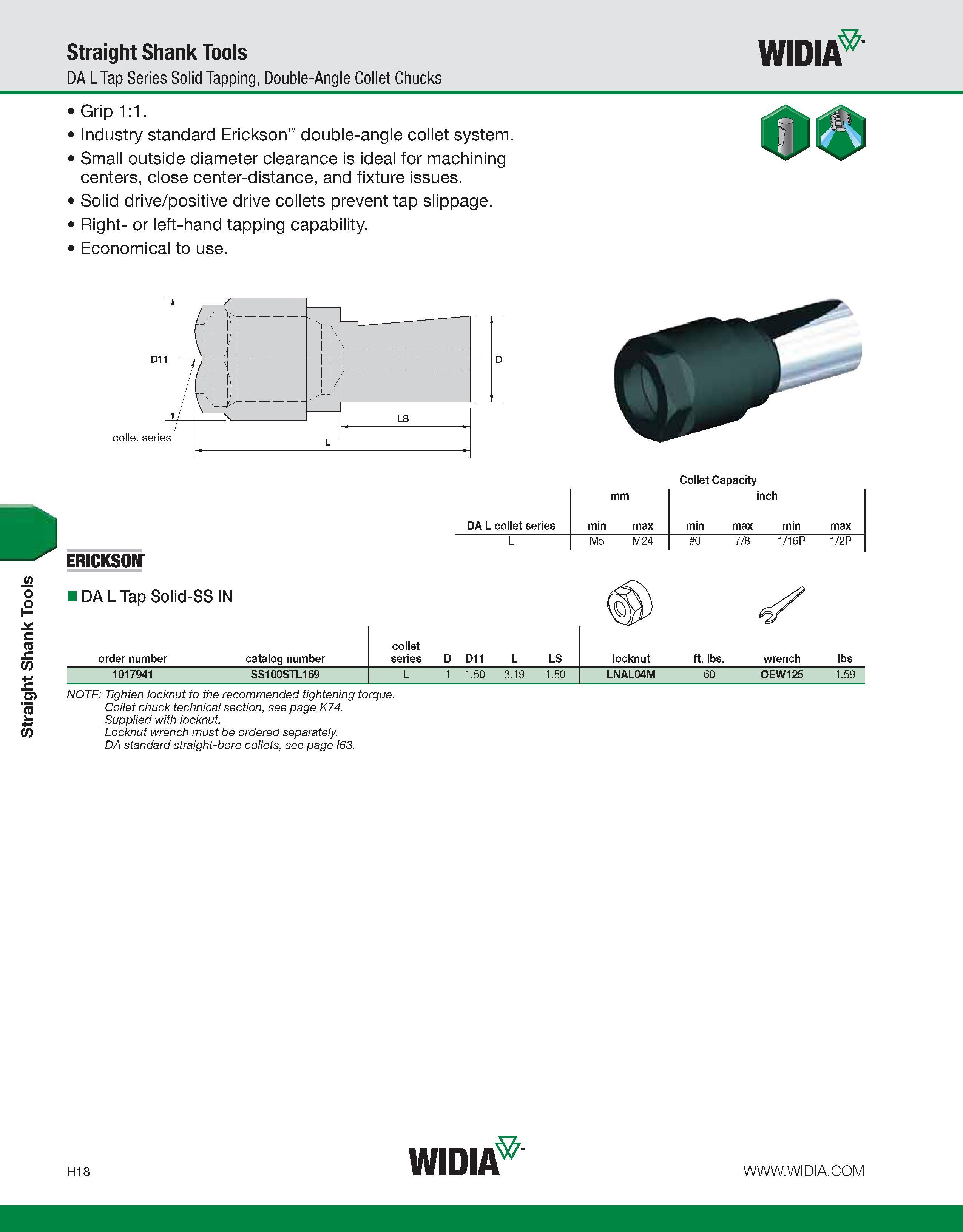 898 Straight Shank Tools Straight Shank Tools DA L Tap Series Solid Tapping, Double-Angle Collet Chucks WIDIA Grip 1:1 Industry standard Erickson dou Каталог WIDIA 2011 Инструментальная оснастка для металлорежущих станков Вспомогательный инструмент для оборудования Адаптеры Насадки Оправки Патроны Стр. H18 ENG