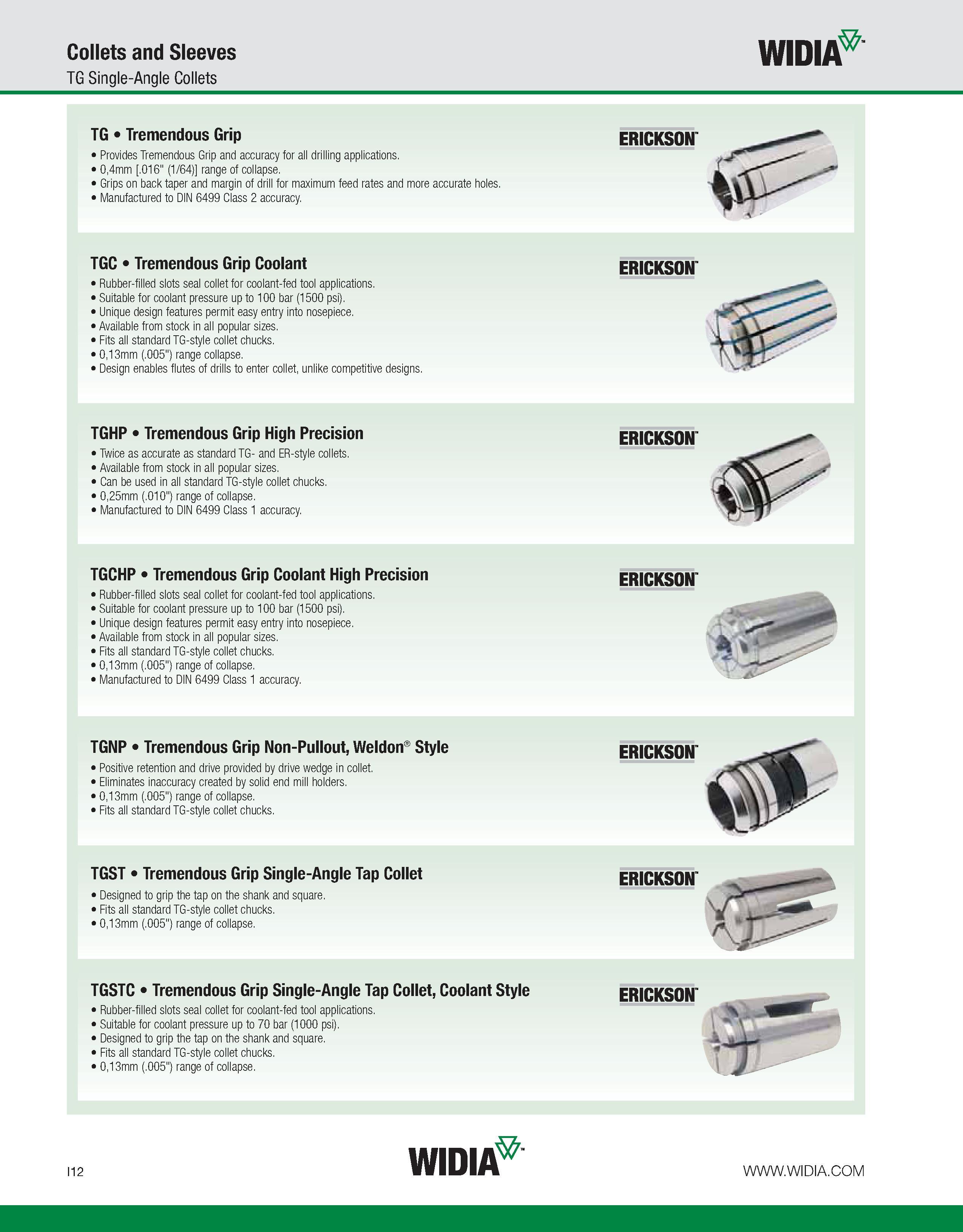 920 Collets and Sleeves TG Single-Angle Collets WIDIA TG Tremendous Grip Provides Tremendous Grip and accuracy for all drilling applications 0,4mm 01 Каталог WIDIA 2011 Инструментальная оснастка для металлорежущих станков Вспомогательный инструмент для оборудования Адаптеры Насадки Оправки Патроны Стр. I12 ENG
