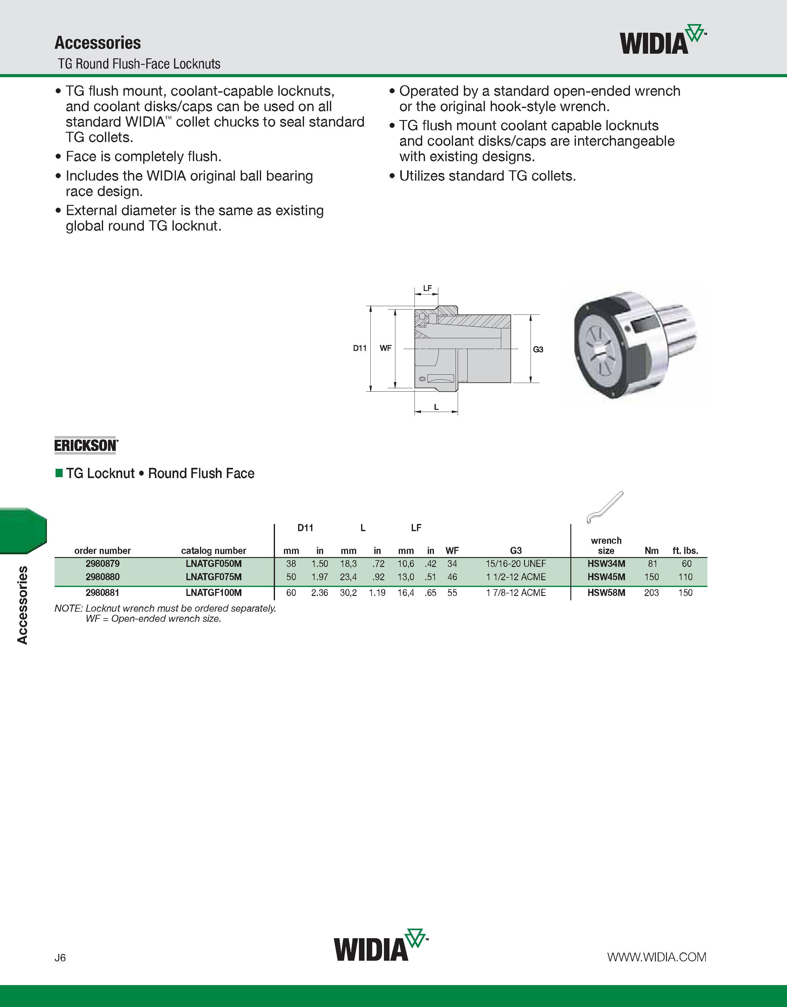 996 Accessories Accessories TG Round Flush-Face Locknuts WIDIA TG flush mount, coolant-capable locknuts, and coolant disks/caps can be used on all st Каталог WIDIA 2011 Инструментальная оснастка для металлорежущих станков Вспомогательный инструмент для оборудования Адаптеры Насадки Оправки Патроны Стр. J6 ENG