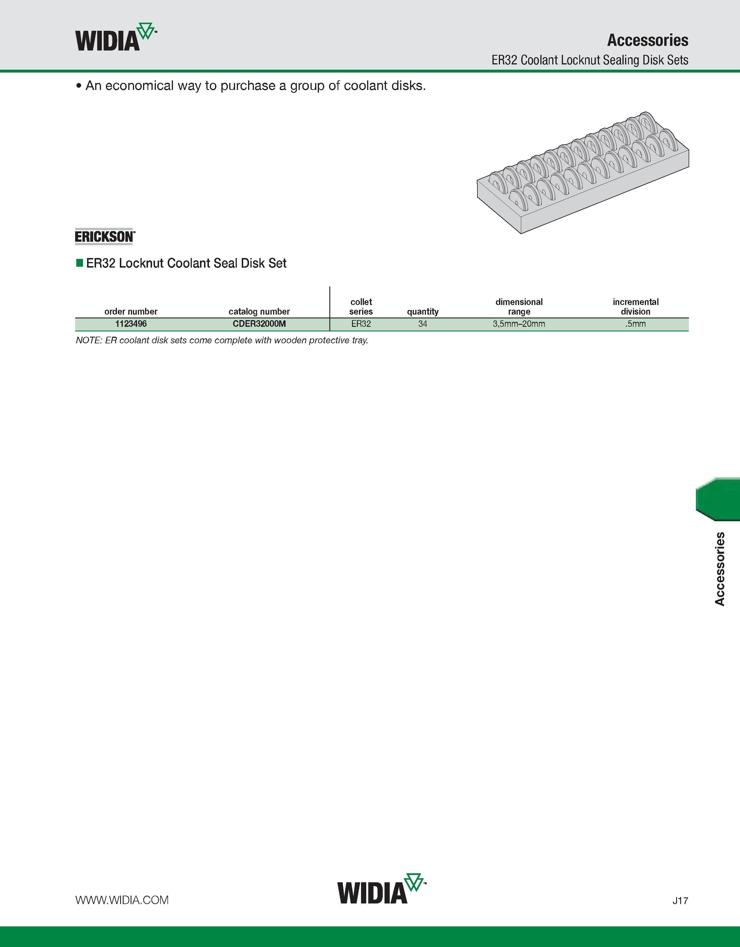 1007 WIDIA Accessories ER32 Coolant Locknut Sealing Disk Sets An economical way to purchase a group of coolant disks ER32 Locknut Coolant Seal Disk Se Каталог WIDIA 2011 Инструментальная оснастка для металлорежущих станков Вспомогательный инструмент для оборудования Адаптеры Насадки Оправки Патроны Стр. J17 ENG