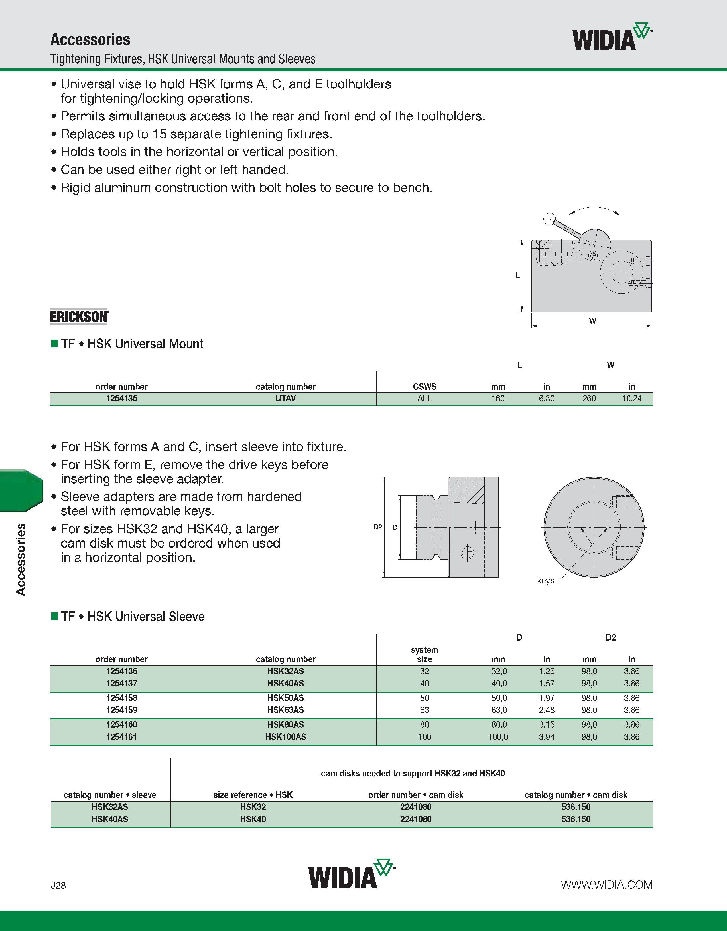 1018 Accessories Accessories Tightening Fixtures, HSK Universal Mounts and Sleeves WIDIA Universal vise to hold HSK forms A, C, and E toolholders for Каталог WIDIA 2011 Инструментальная оснастка для металлорежущих станков Вспомогательный инструмент для оборудования Адаптеры Насадки Оправки Патроны Стр. J28 ENG